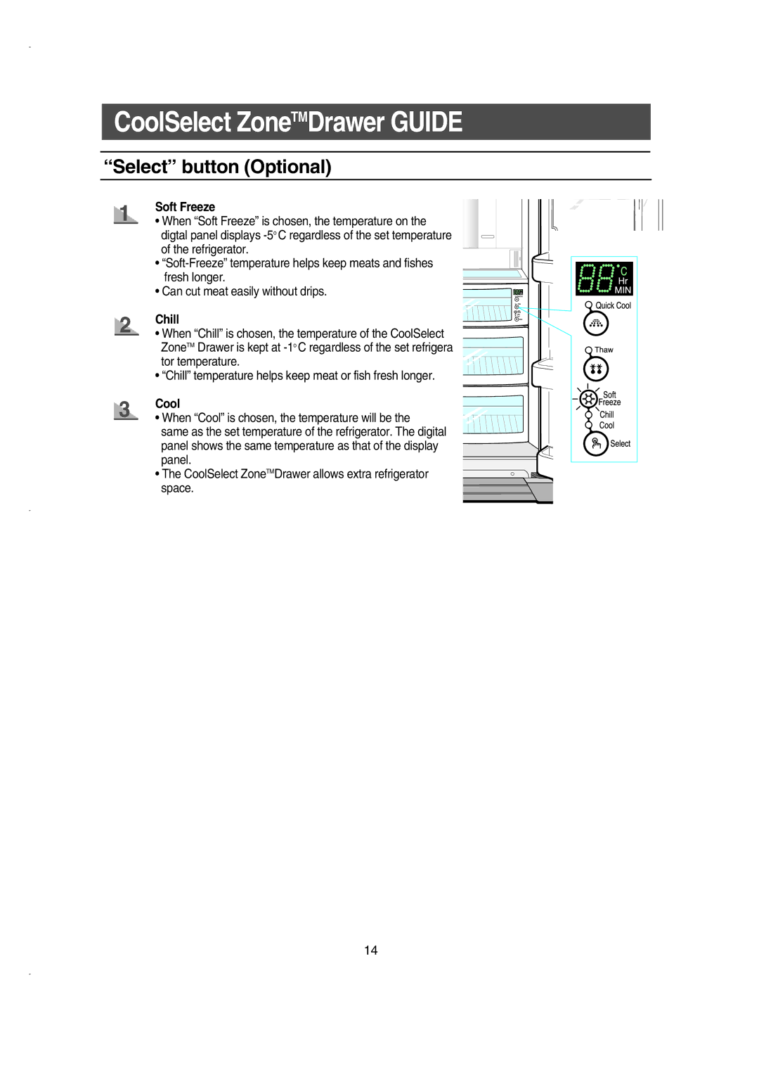 Samsung RS21FLMR1/ETL, RS21KLSR1/XEE, RS21FCSM1/XEG, RS21DCSW1/XEH manual Select button Optional, Soft Freeze, Chill, Cool 