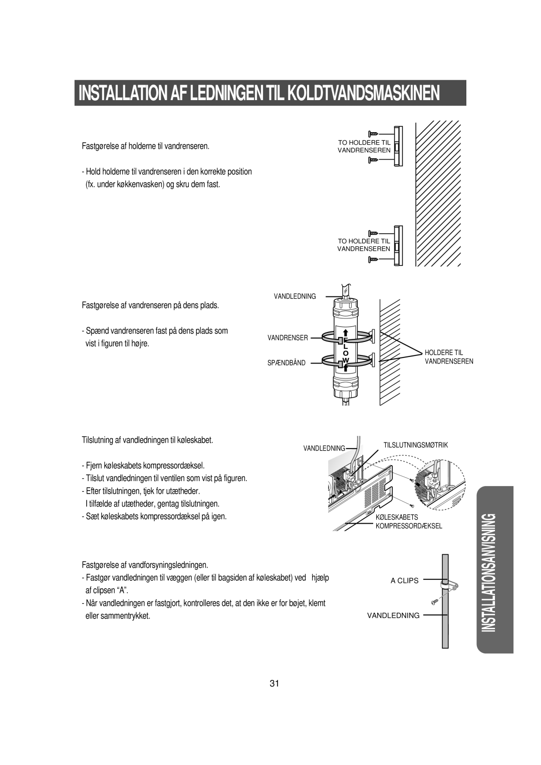 Samsung RS21KCSM1/XEE manual Fastgø relse af holderne til vandrenseren, Tilslutning af vandledningen til kø leskabet, Hjælp 