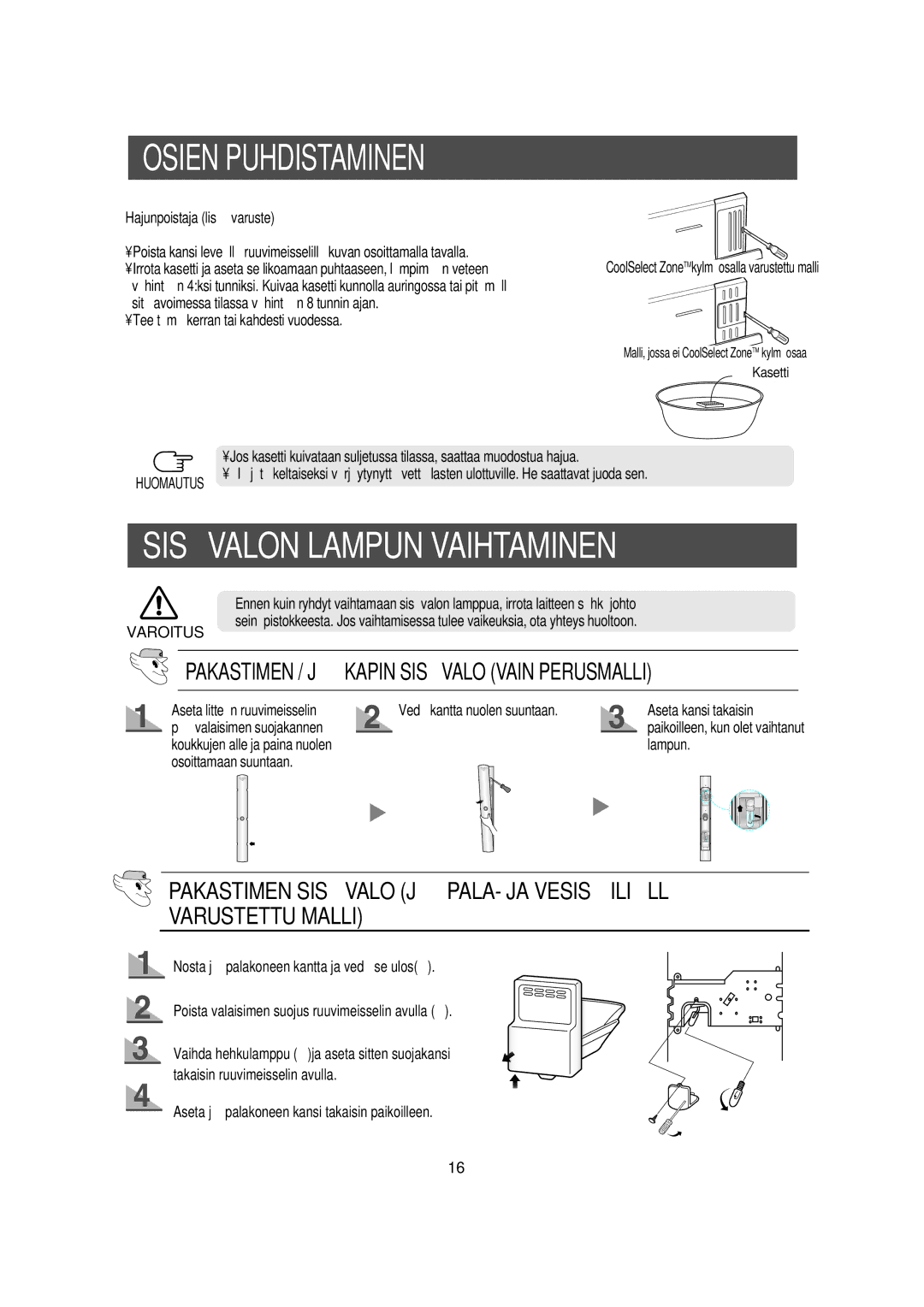 Samsung RS21FDSV1/XEE manual Sisä Valon Lampun Vaihtaminen, Tee tämä kerran tai kahdesti vuodessa, Osoittamaan suuntaan 