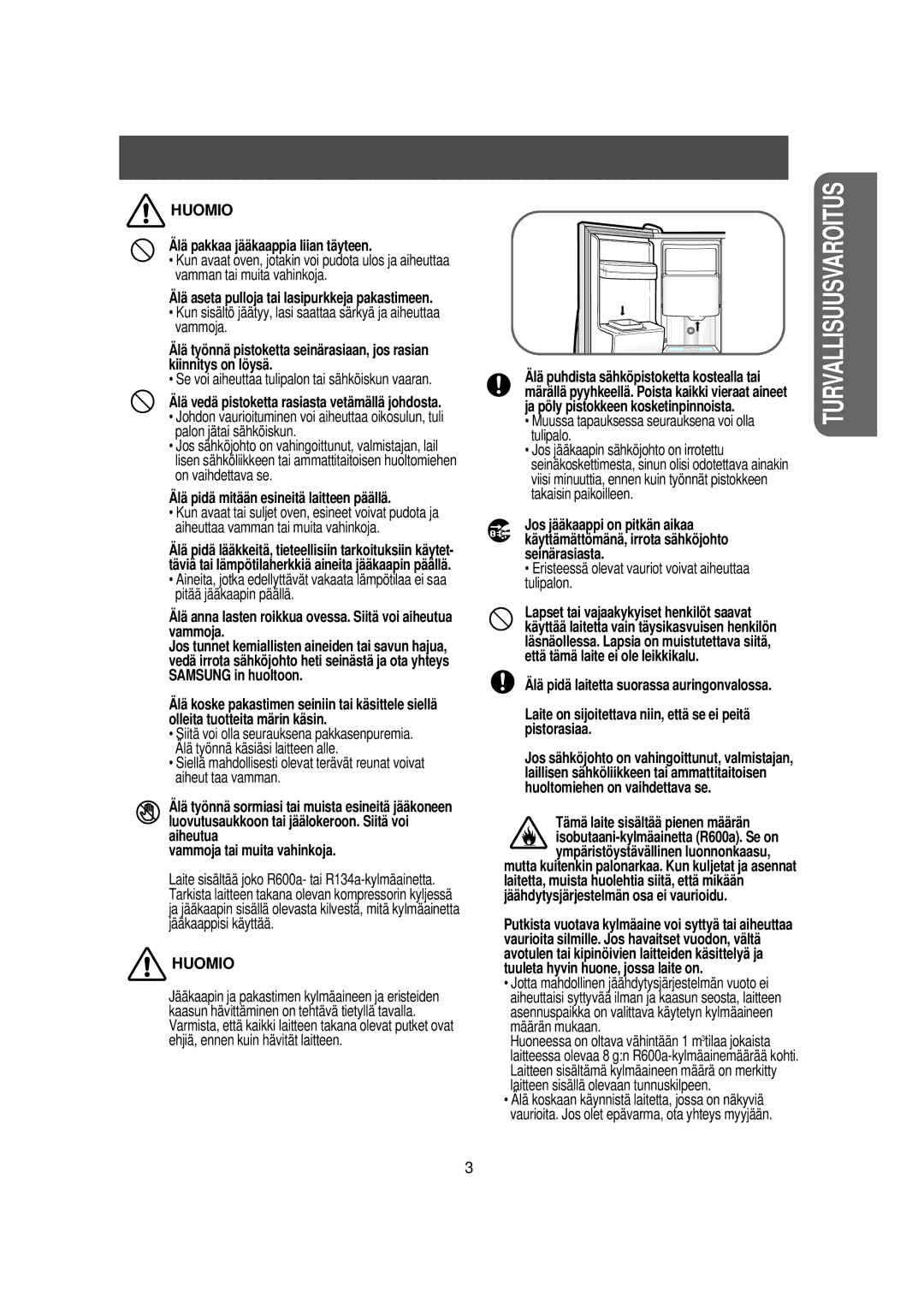 Samsung RS21KDMS1/XEE, RS21KLSR1/XEE manual Älä pakkaa jääkaappia liian täyteen, Älä pidä mitään esineitä laitteen päällä 