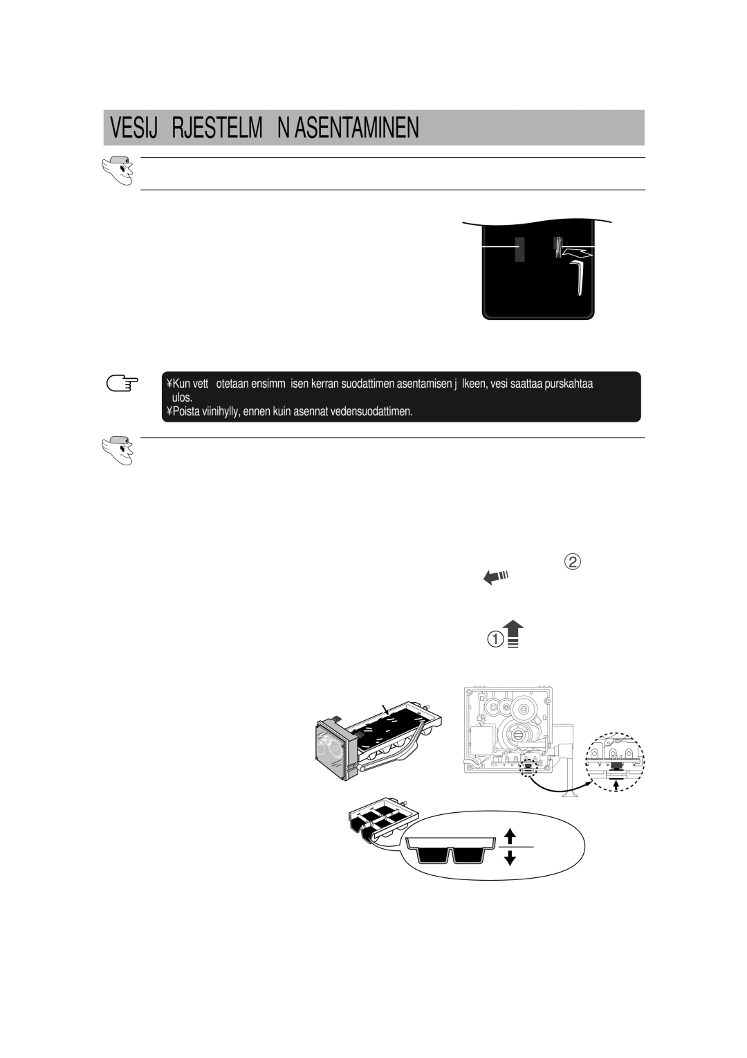 Samsung RS21KDSV1/XEE, RS21KLSR1/XEE, RS21KCSV1/XEE, RS21KLBG1/XEE manual Epäpuhtauksien poistaminen vesijärjestelmästä, Ulos 