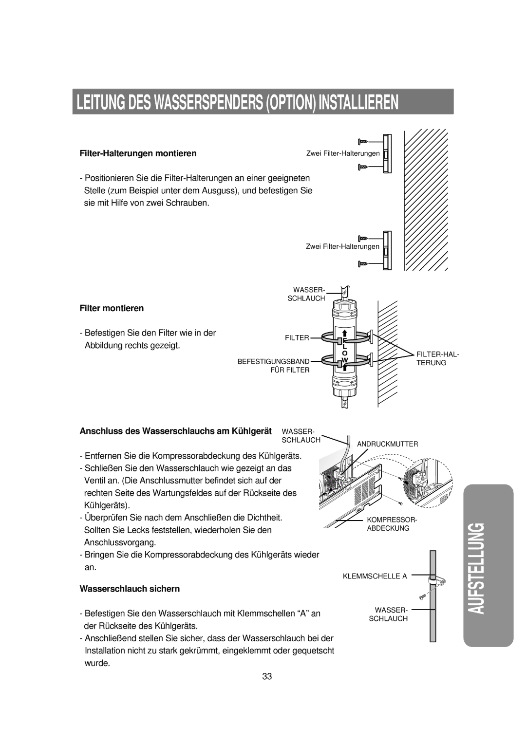 Samsung RS21FPSM1/XEN, RS21KPSM1/XEG, RS21DASM1/XEG, RS21DPSM1/SWS manual Leitung DES Wasserspenders Option Installieren 