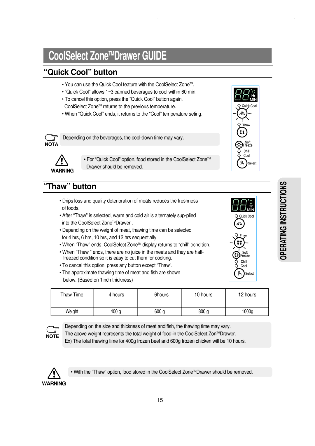 Samsung RS21KLSG1/JUM, RS21NCSW1/XES, RS21NGRS1/XES, RS21WCSW1/XES, RS21KLBL1/JUM manual Quick Cool button, Thaw button 