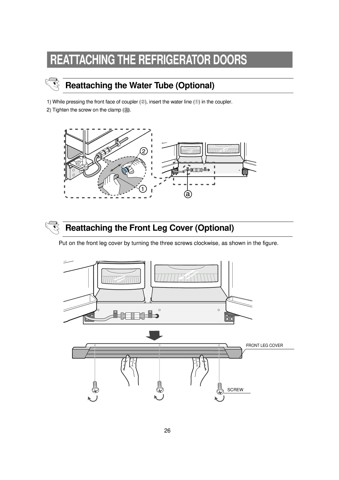 Samsung RS21WCSW1/XES, RS21NCSW1/XES manual Reattaching the Water Tube Optional, Reattaching the Front Leg Cover Optional 