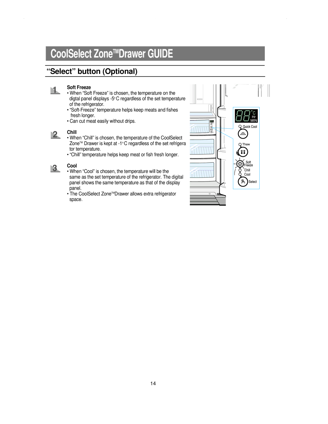 Samsung RS21KLSR1/XEH, RS21NNSM1/XET, RS21KLSR1/LIB manual Select button Optional, Soft Freeze, Chill, Cool 