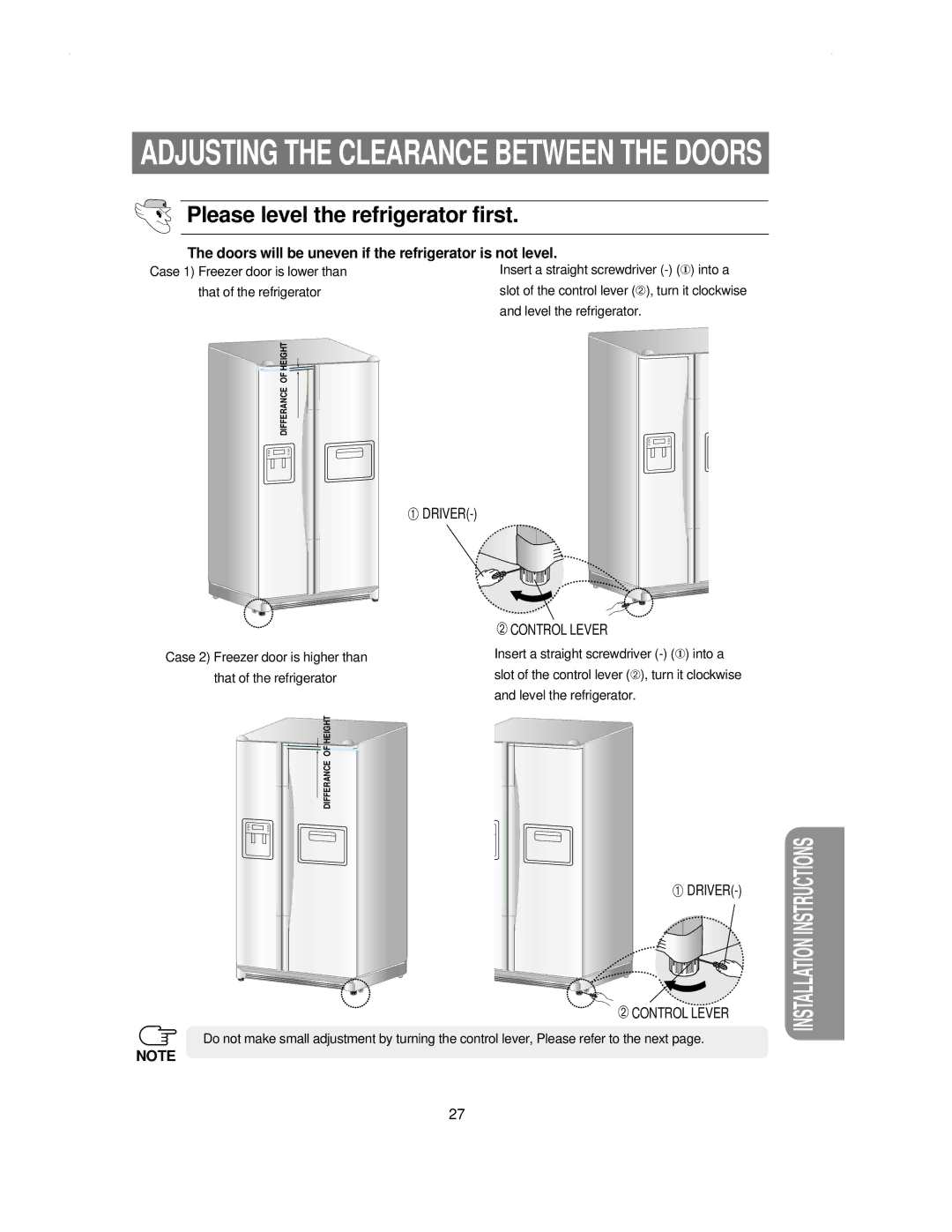 Samsung RS21NNSM1/XET manual Please level the refrigerator first, Doors will be uneven if the refrigerator is not level 