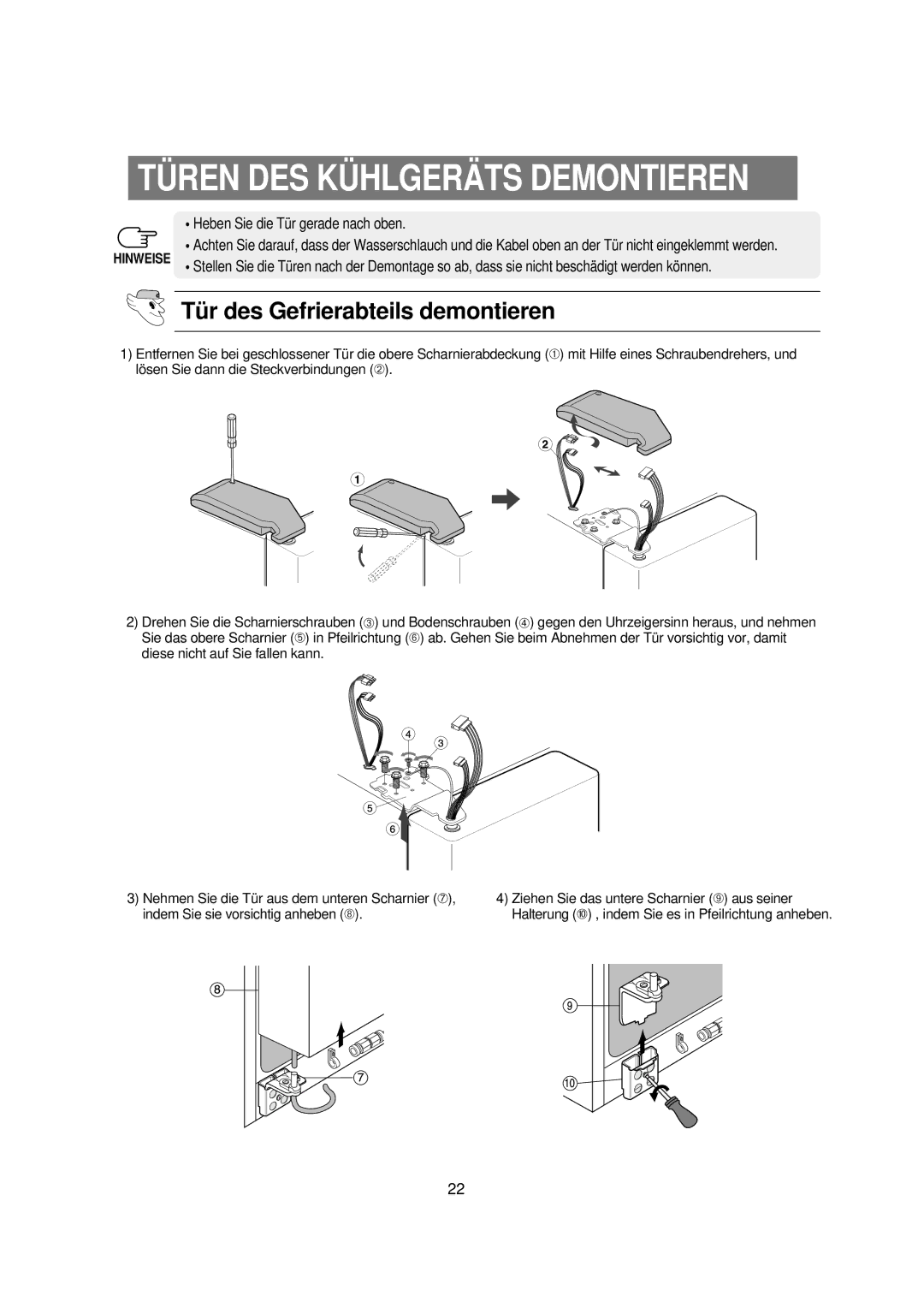 Samsung RS21WANS1/XEG, RS21KPSM1/XEG manual Tü r des Gefrierabteils demontieren, Heben Sie die Tür gerade nach oben 