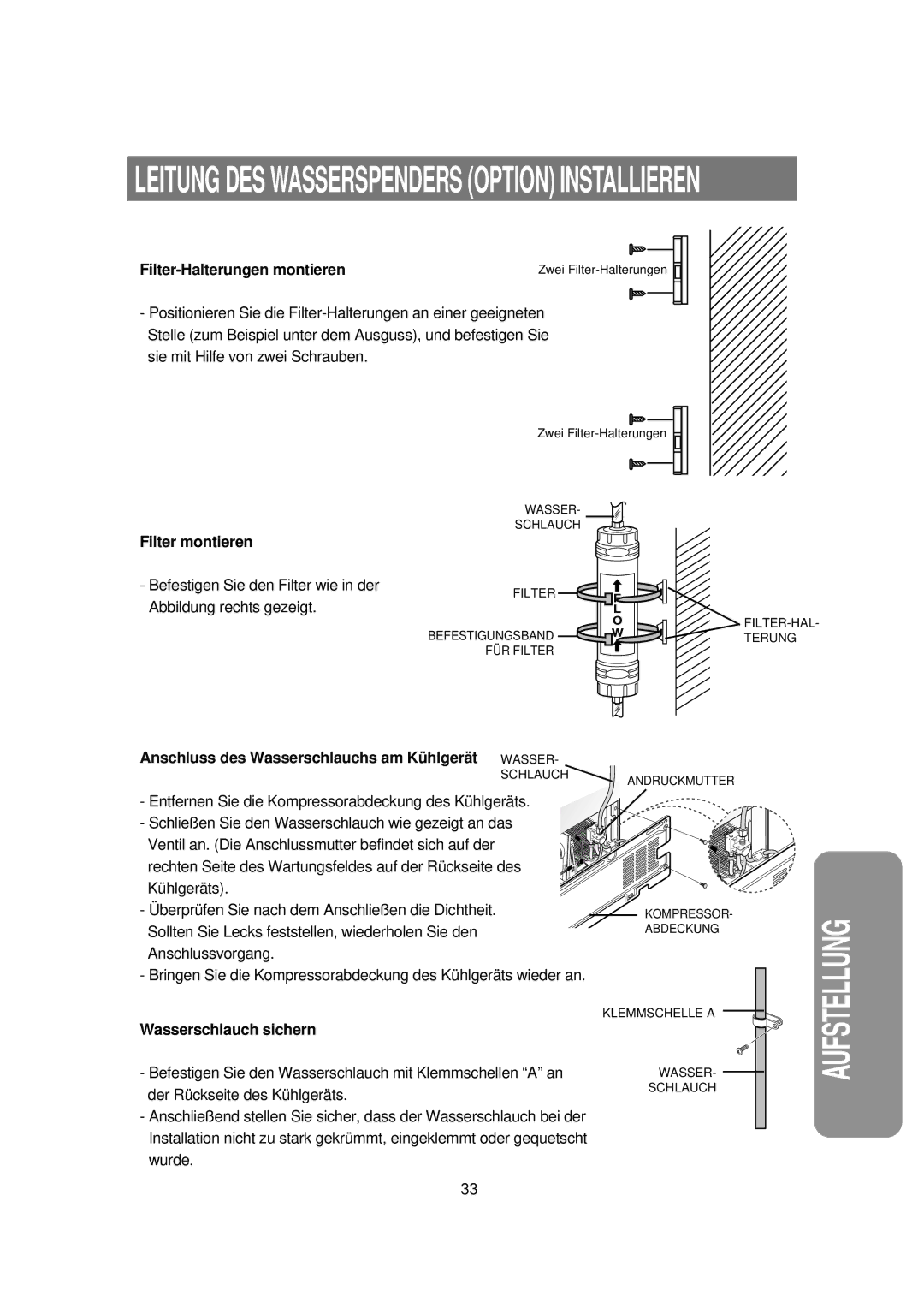 Samsung RS21KPSM1/XEG, RS21WANS1/XEG manual Leitung DES Wasserspenders Option Installieren 