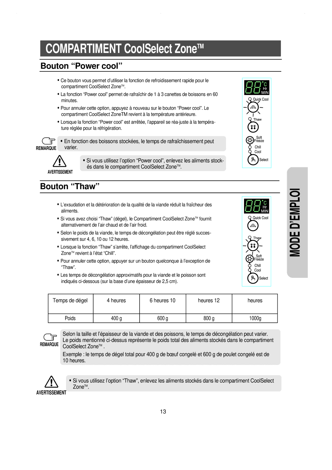 Samsung RS24FASW1/CAF, RS21WCSW1/XEF, RS21DCSW1/XEF, RS21DCSW1/CAH manual Bouton Power cool, Bouton Thaw, Remarque varier 