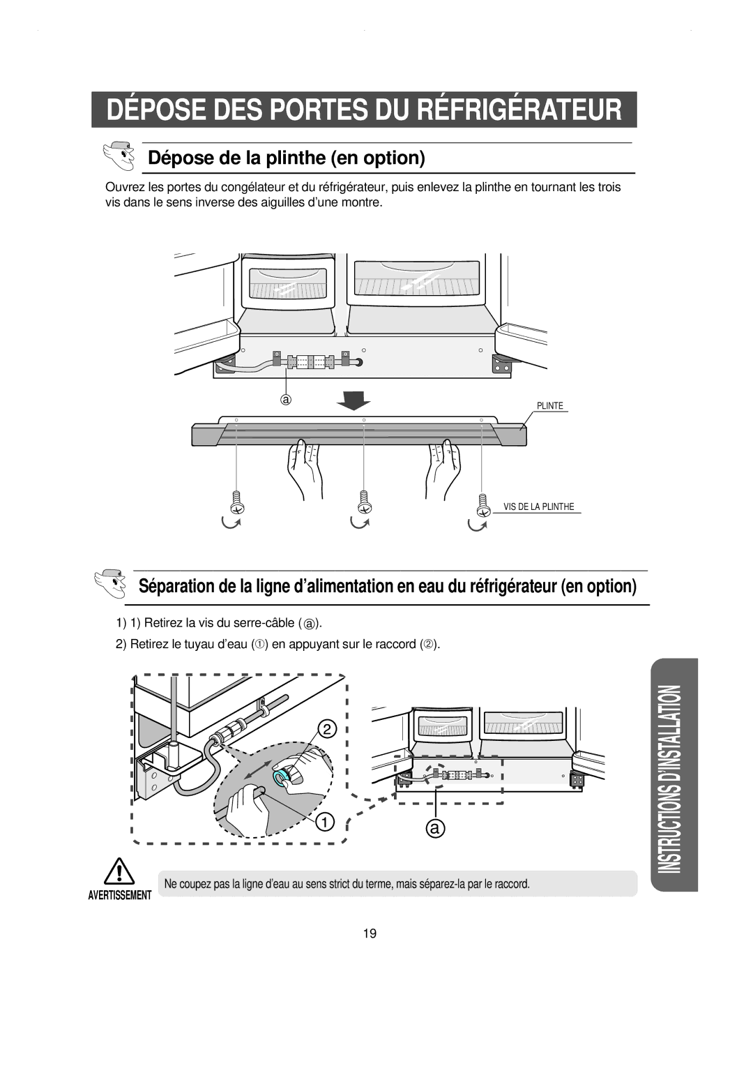 Samsung RS24FASW1/CAH, RS21WCSW1/XEF, RS21DCSW1/XEF DÉ Pose DES Portes DU RÉ Frigé Rateur, Dé pose de la plinthe en option 