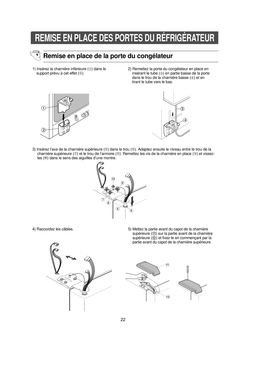 Samsung RS21DCMS1/XEF manual Remise EN Place DES Portes DU RÉ Frigé Rateur, Remise en place de la porte du congé lateur 