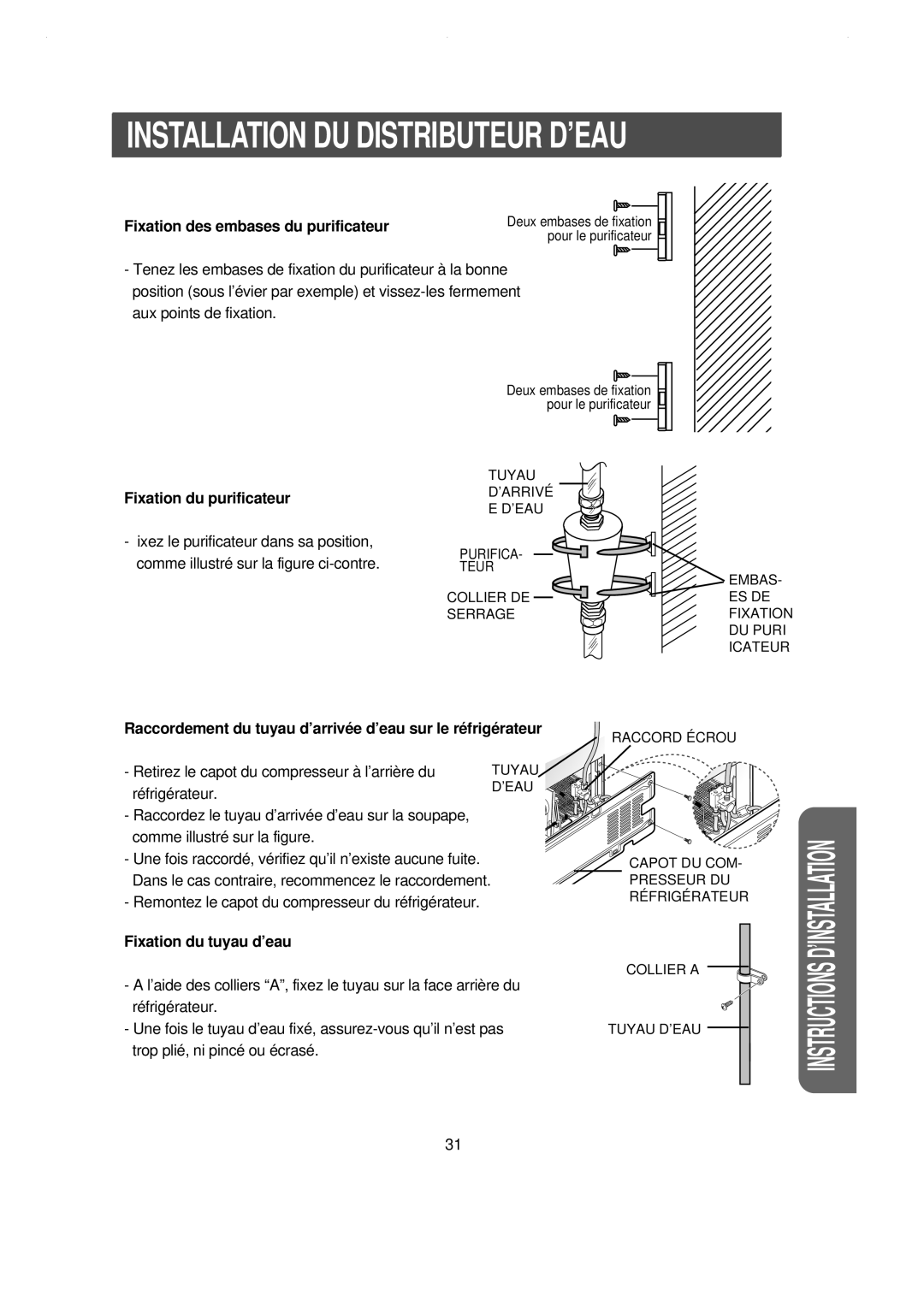 Samsung RS21KGNS1/XEF manual Fixation des embases du purificateur, Fixation du purificateur, Fixation du tuyau d’eau 