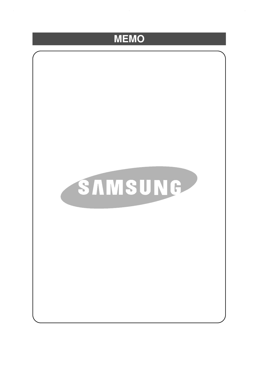 Samsung RS21FAMS1/CAF, RS21WCSW1/XEF, RS21DCSW1/XEF, RS21DCSW1/CAH, RS21DCSW1/CAF, RS21DGNS1/XEF, RS21JLAL1/XEF manual Memo 