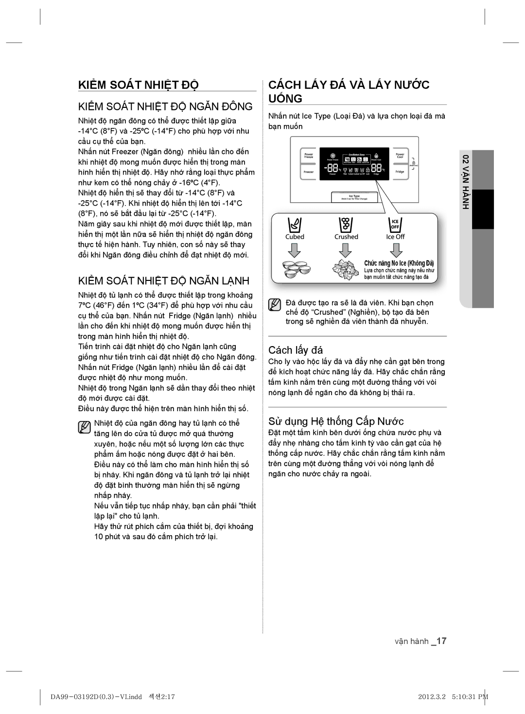 Samsung RS22HKNBP1/XSV manual Kiểm Soát Nhiệt ĐỘ, Cách LẤY ĐÁ VÀ LẤY Nước Uống, Cách lấy đá, Sử dụng Hệ thống Cấp Nước 