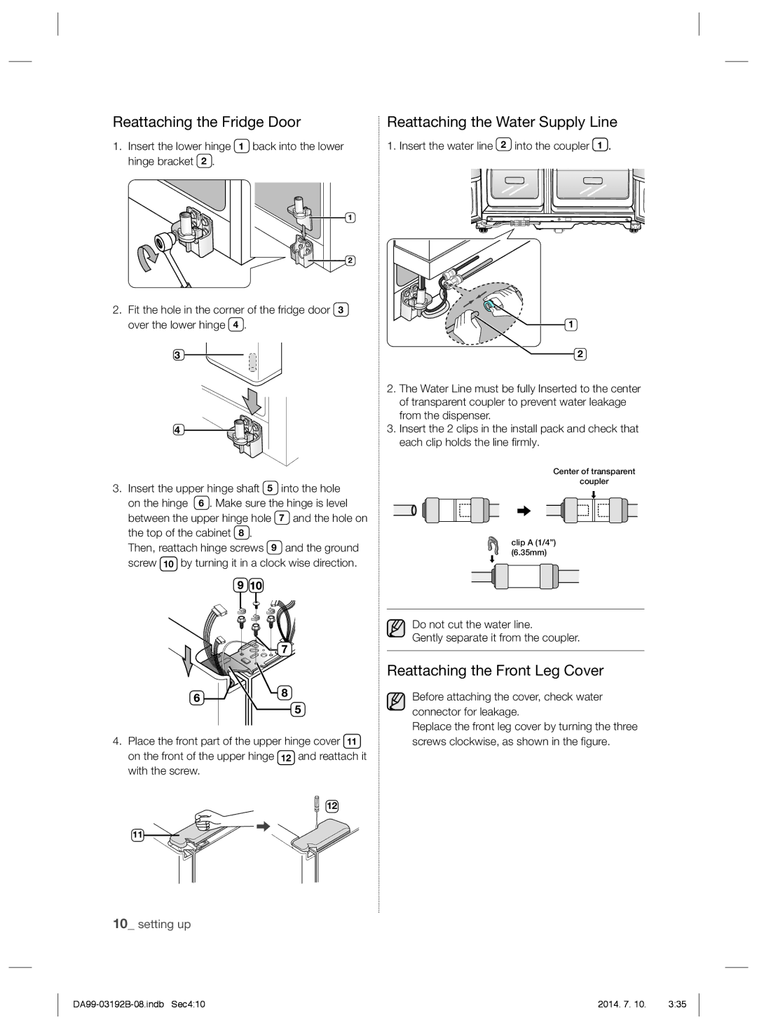 Samsung RS22HKNRS1/XSG, RS22HKNRS1/XMA, RS22HKNEW1/XSG manual Reattaching the Fridge Door, Reattaching the Front Leg Cover 