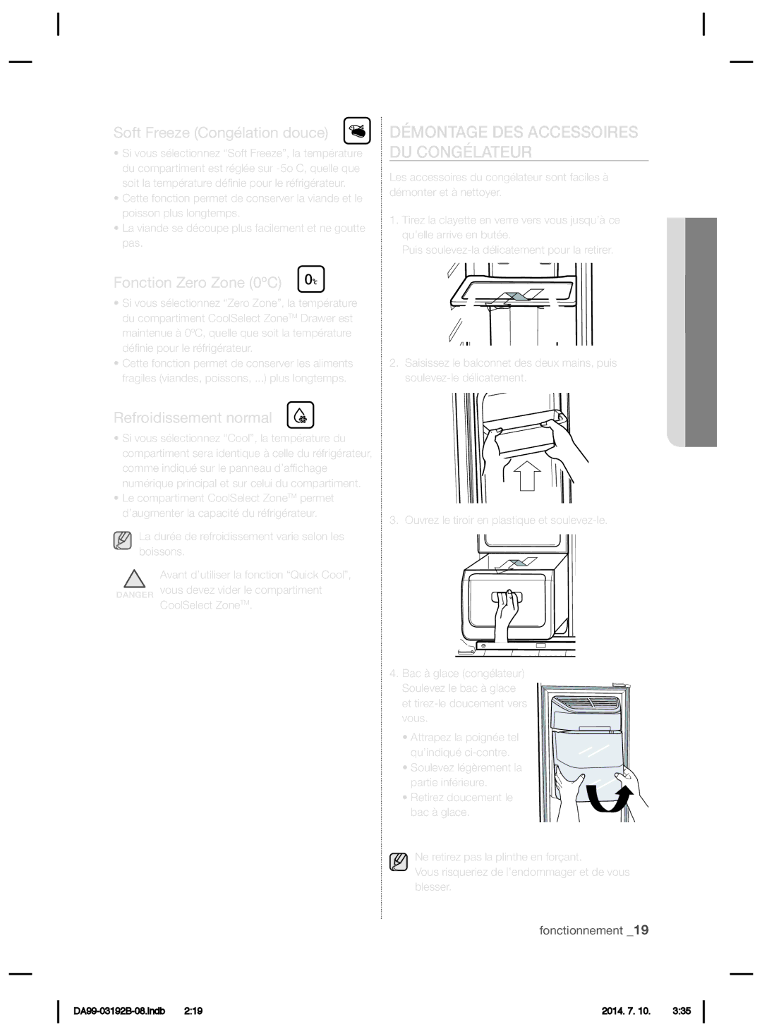 Samsung RS22HKNTS1/ATC Soft Freeze Congélation douce, Fonction Zero Zone 0ºC, Démontage DES Accessoires DU Congélateur 