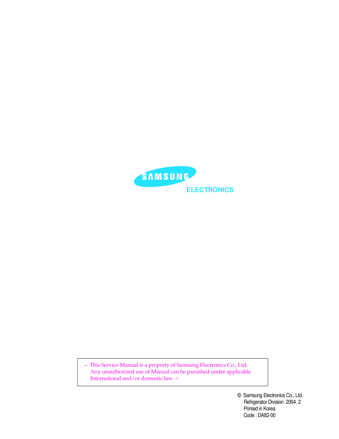 Samsung RS2*3* manual Electronics, 272, Oseon-Dong, Kwangsan-Gu Kwangju-City,Korea, TEL 82-62-950-6810,6811 FAX 