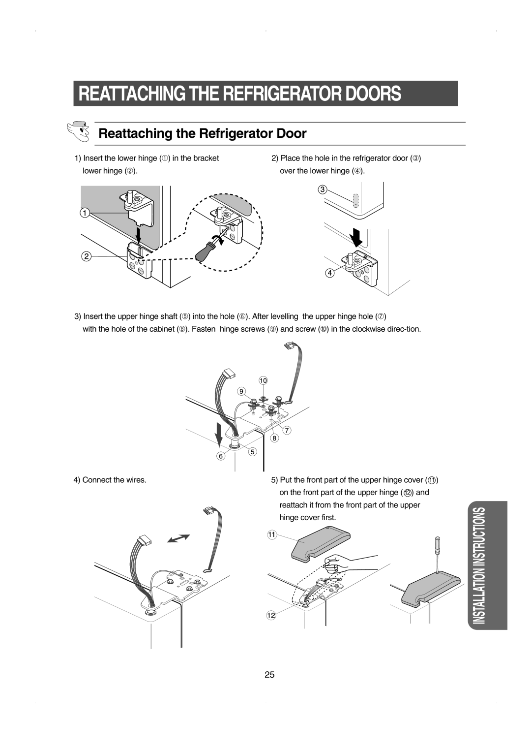 Samsung RS23FESW Reattaching the Refrigerator Door, Reattaching The Refrigerator Doors, Installation Instructions 