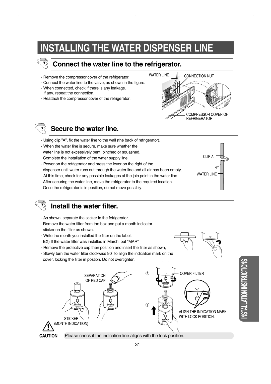 Samsung RS23FESW owner manual Installing The Water Dispenser Line, Secure the water line, Install the water filter 