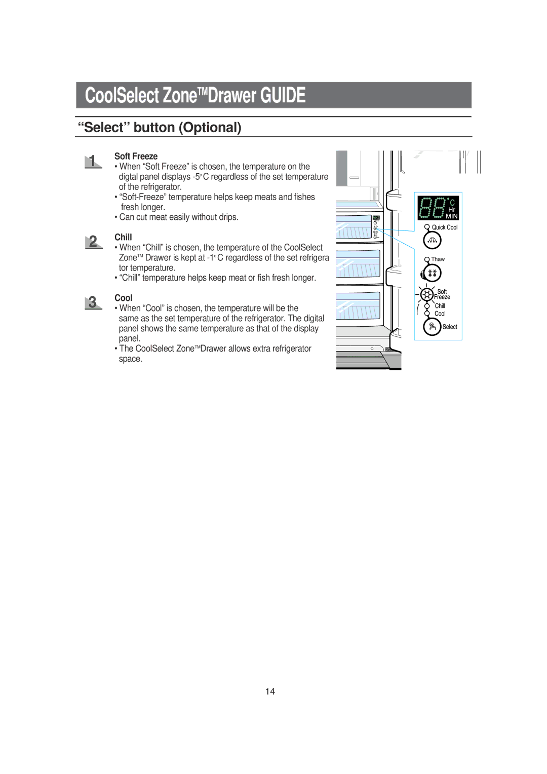 Samsung RS21KLSG1/XSV, RS23FGRS1/XET, RS23DASW1/FAL, RS21KLSGA/XSV manual Select button Optional, Soft Freeze, Chill, Cool 