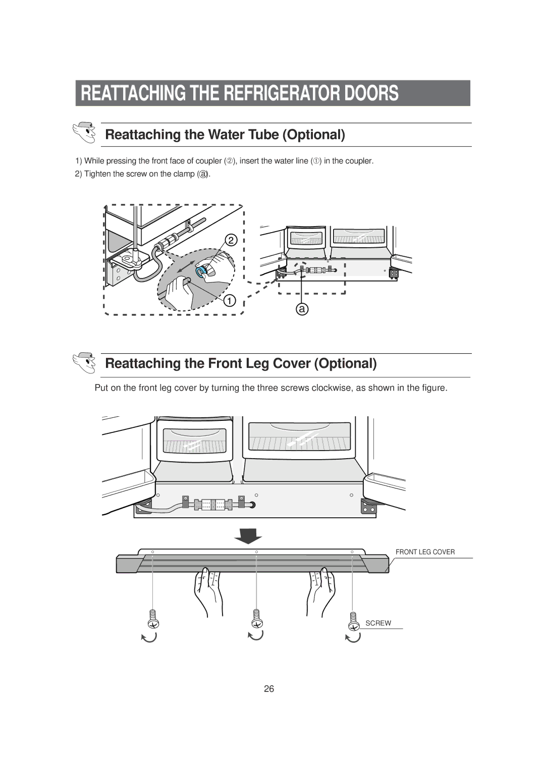 Samsung RS21KLLB1/XEK, RS23FGRS1/XET manual Reattaching the Water Tube Optional, Reattaching the Front Leg Cover Optional 