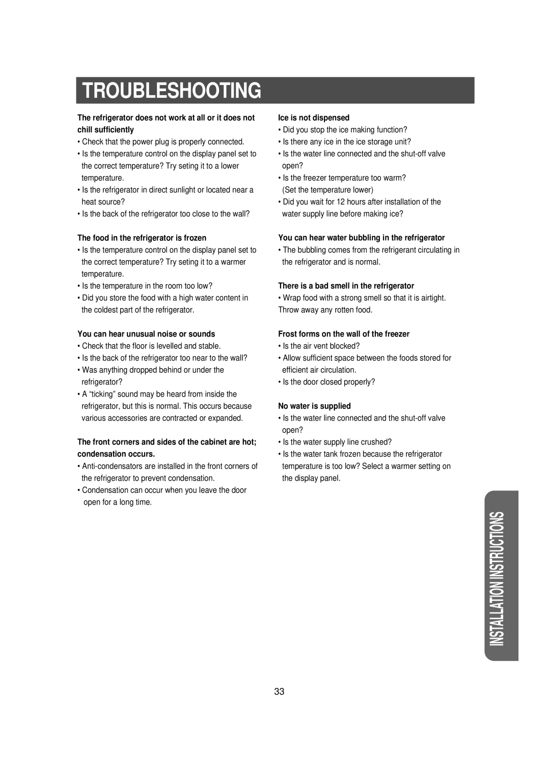 Samsung RS23FCMS1/EUT manual Food in the refrigerator is frozen, You can hear unusual noise or sounds, Ice is not dispensed 