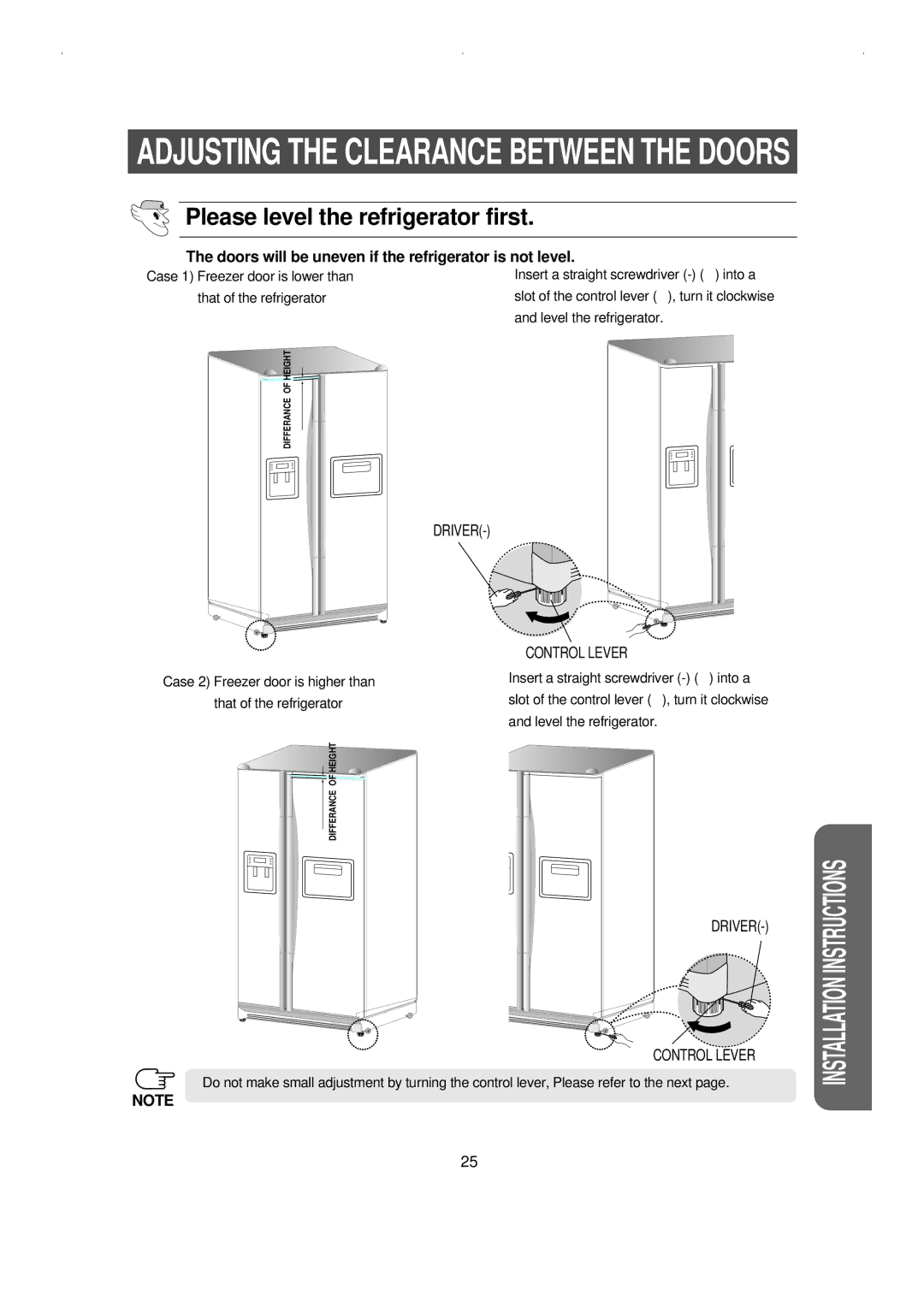 Samsung RS23KCSW owner manual Please level the refrigerator first, Doors will be uneven if the refrigerator is not level 