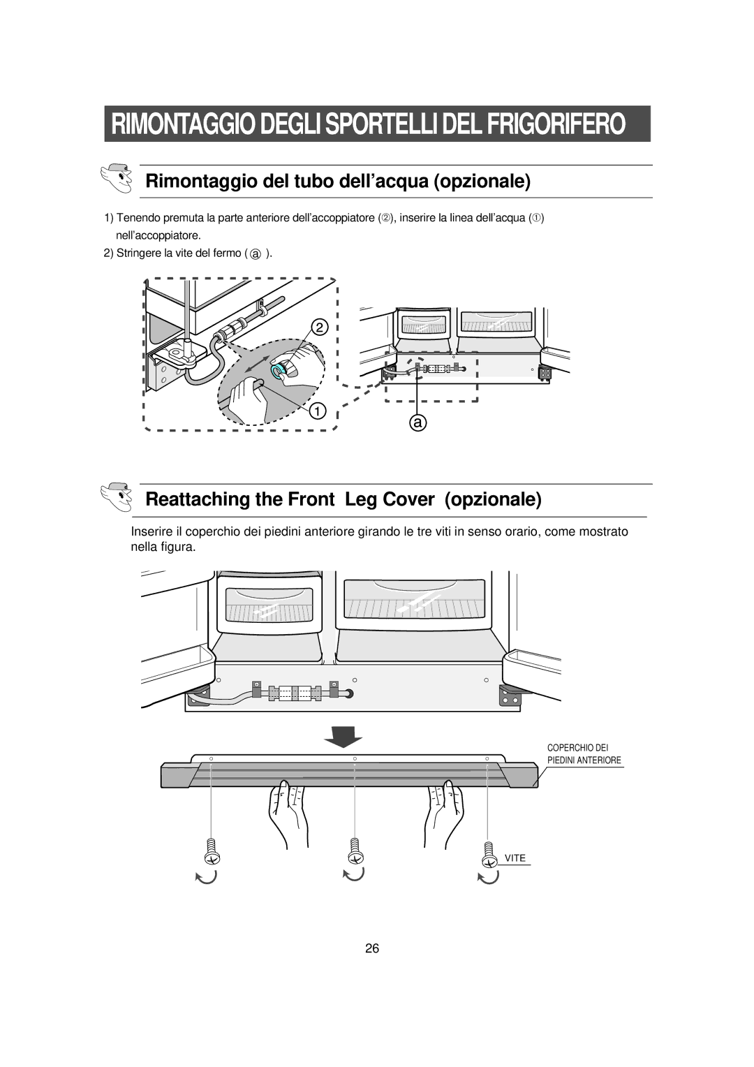 Samsung RS23NAMS1/XET manual Rimontaggio del tubo dell’acqua opzionale, Reattaching the Front Leg Cover opzionale 