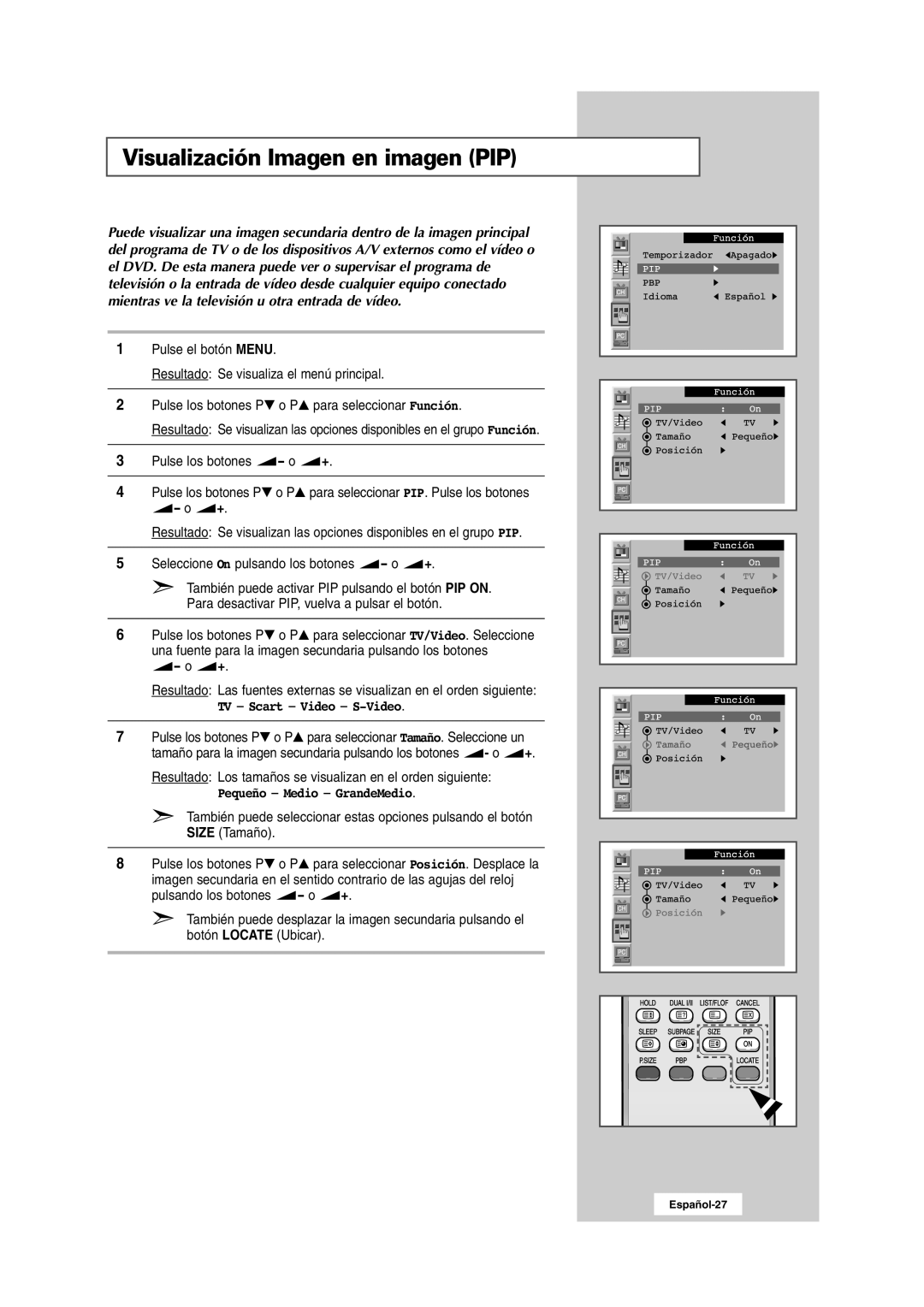 Samsung RS24ASSSW/EDC manual Visualización Imagen en imagen PIP, TV Scart Video S-Video, Pequeño Medio GrandeMedio 