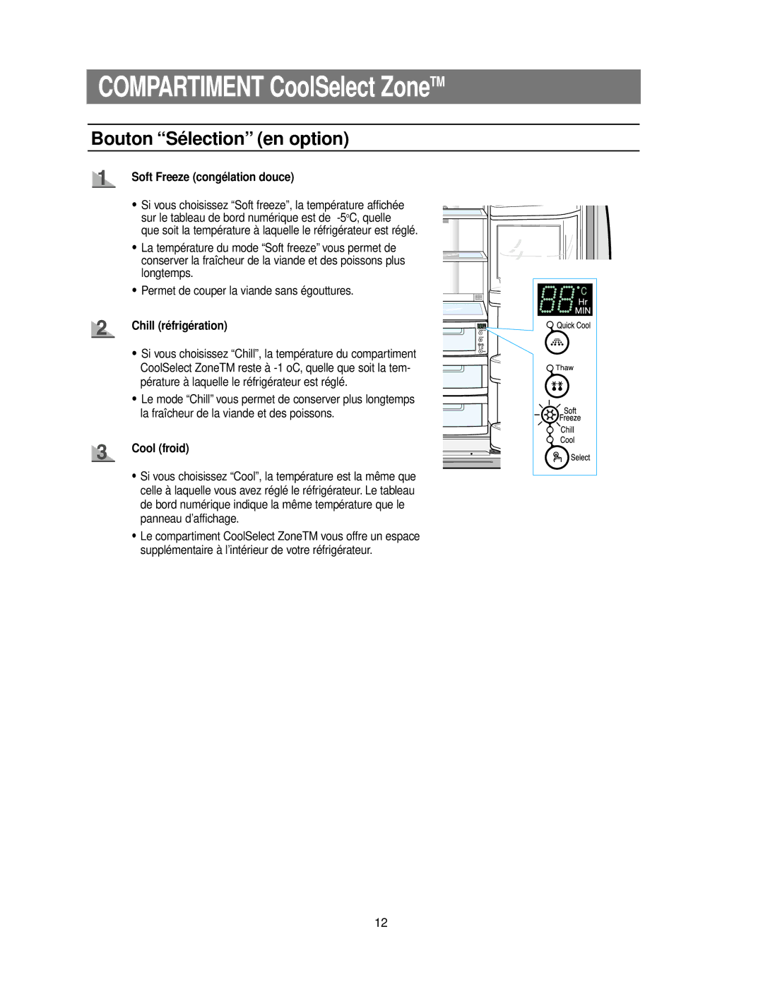 Samsung RS24KASW1/CAF manual Bouton Sélection en option, Soft Freeze congélation douce, Chill réfrigération, Cool froid 