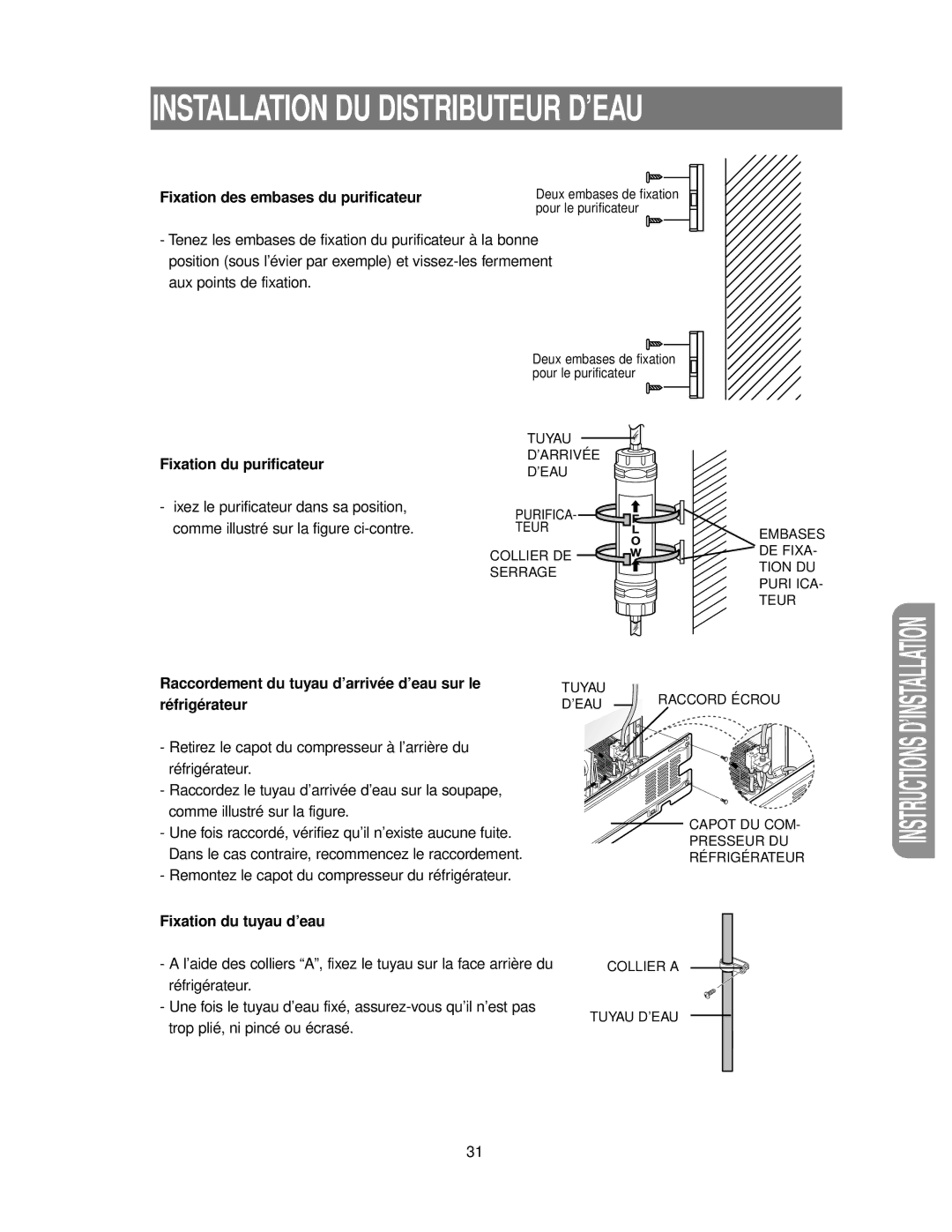 Samsung RS24KASW1/CAF manual Fixation des embases du purificateur, Fixation du purificateur, Fixation du tuyau d’eau 