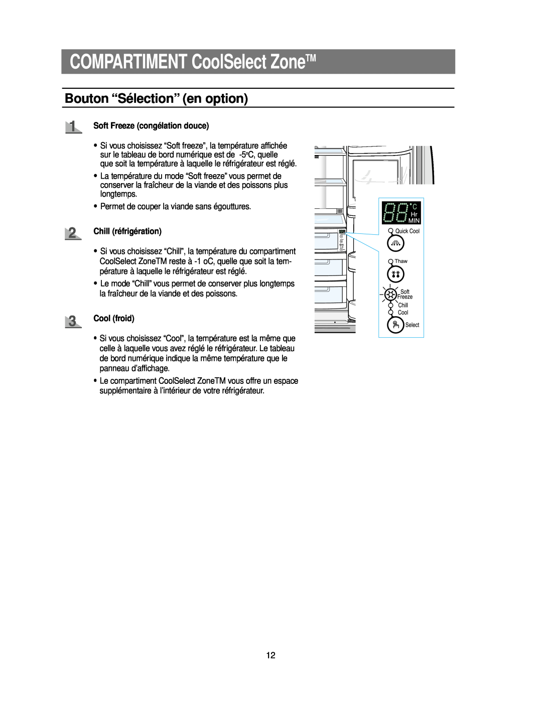Samsung RS24KASW1/CAF manual COMPARTIMENT CoolSelect ZoneTM, Bouton “Sélection” en option, Soft Freeze congélation douce 