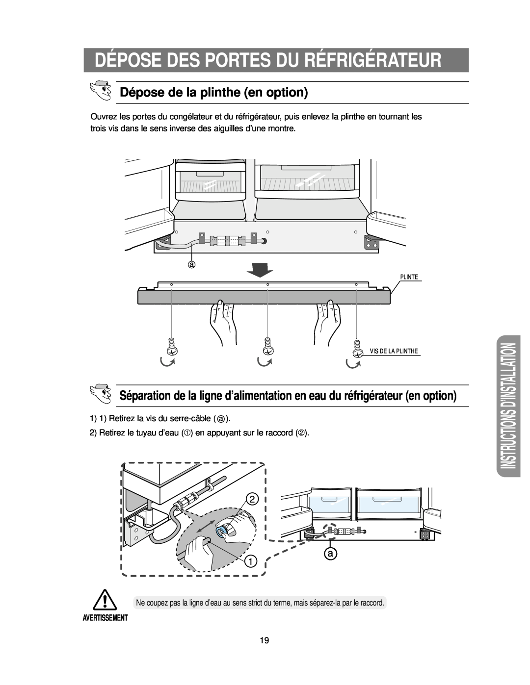 Samsung RS24KASW1/CAF Dépose Des Portes Du Réfrigérateur, Dépose de la plinthe en option, Instructions D’Installation 