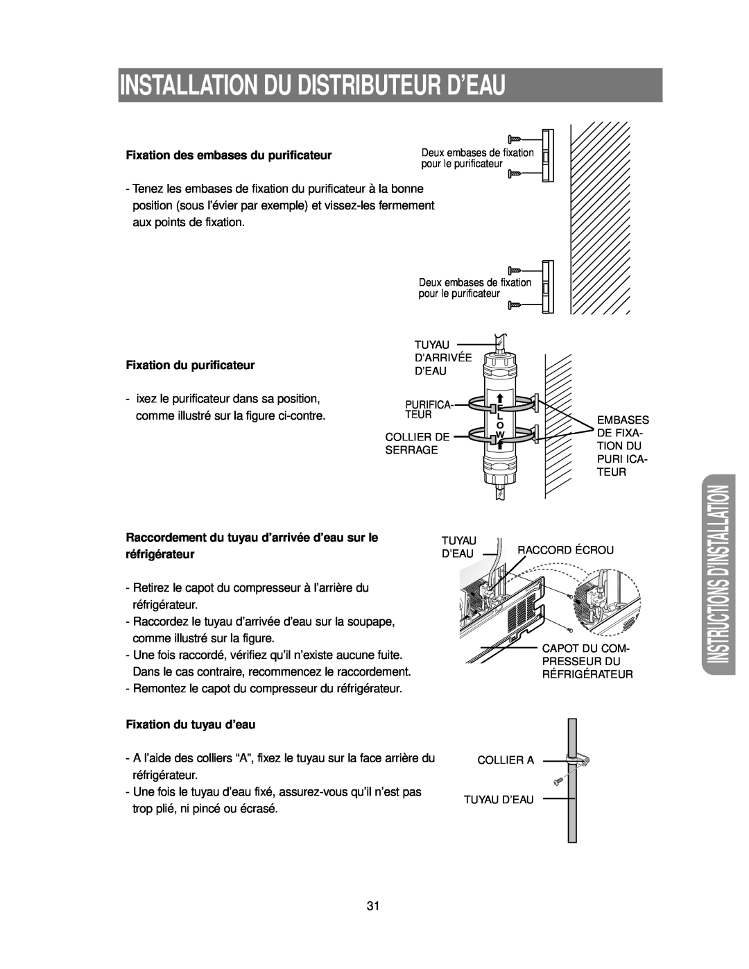 Samsung RS24KASW1/CAF manual Fixation des embases du purificateur, Fixation du purificateur, Fixation du tuyau d’eau 