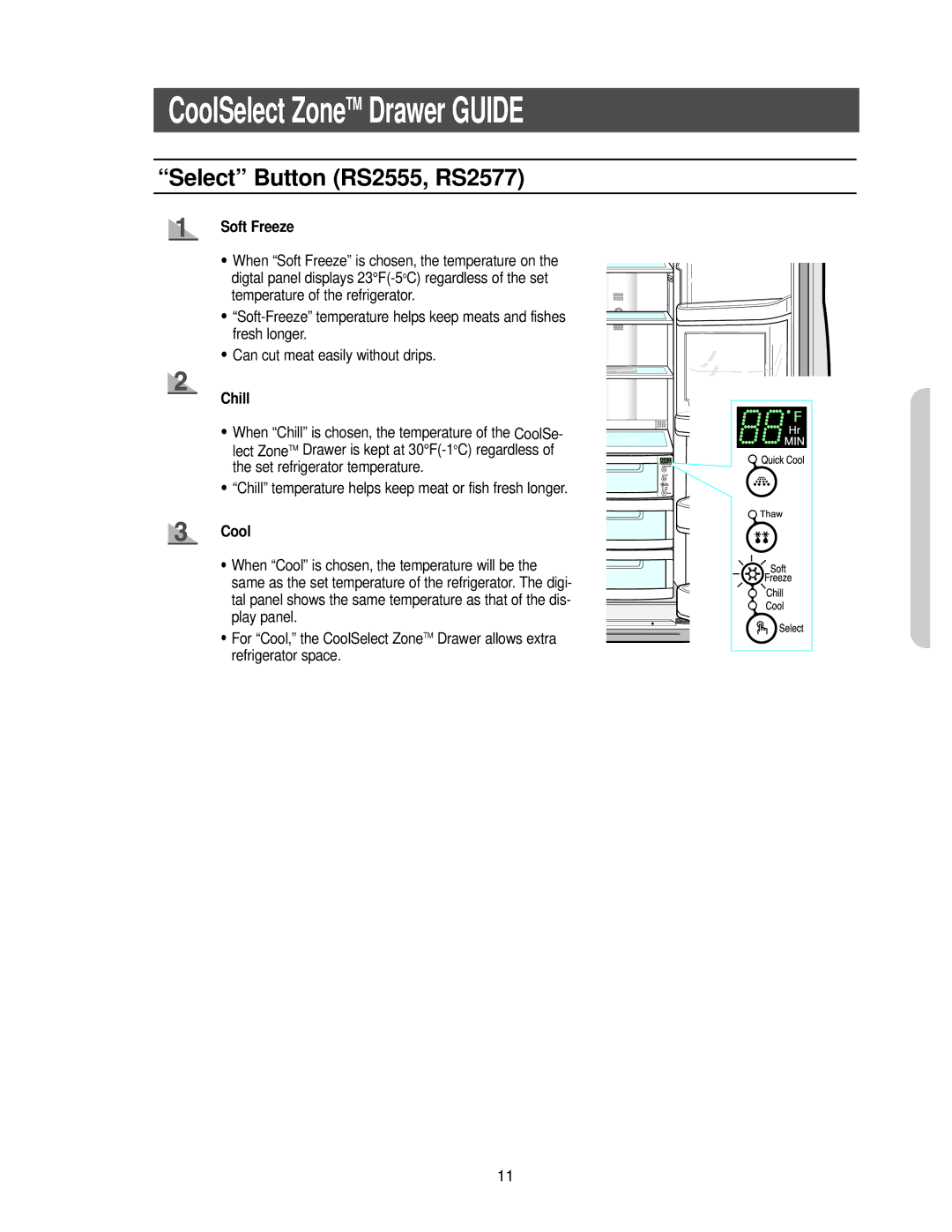 Samsung RS2533SW owner manual Select Button RS2555, RS2577, Soft Freeze, Chill, Cool 