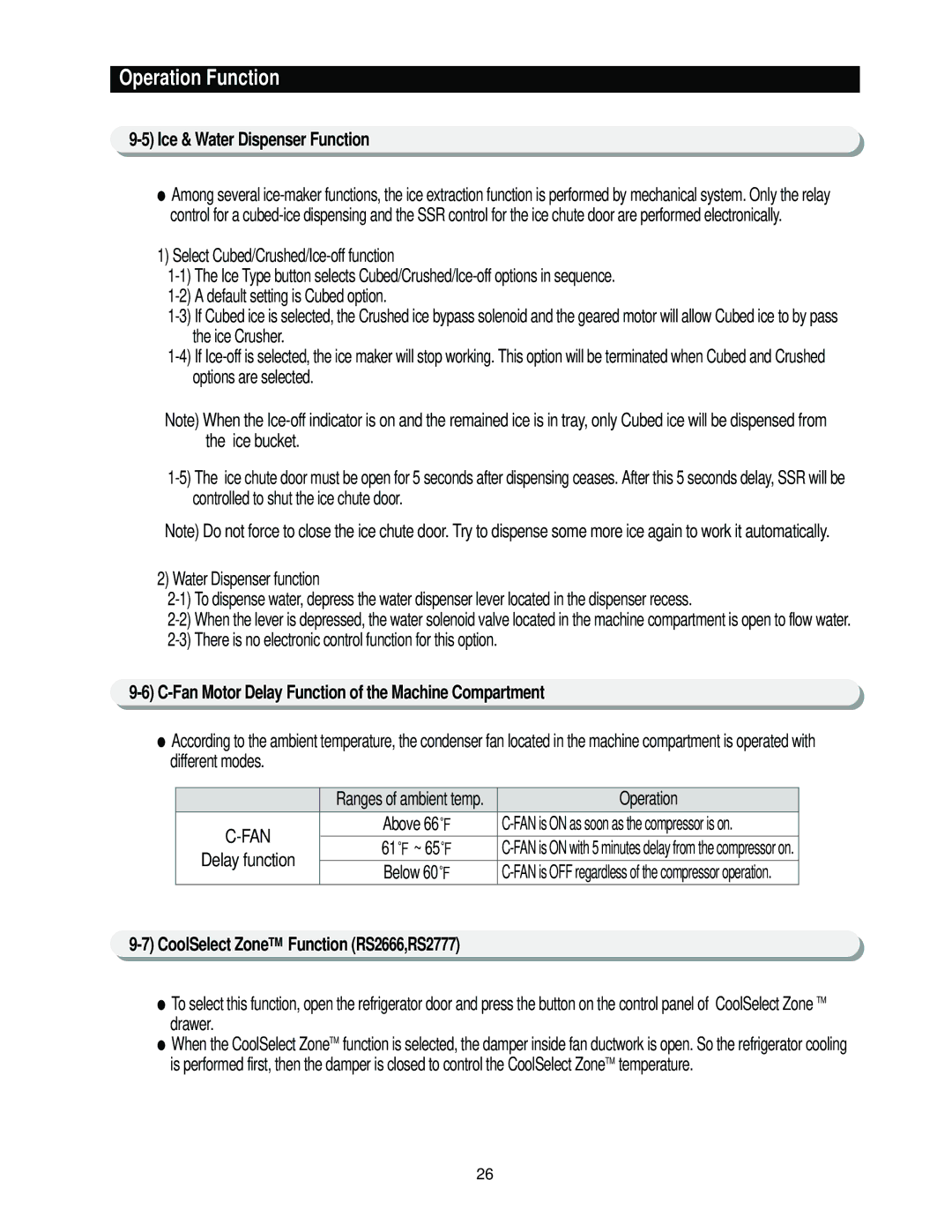 Samsung RS2622, RS2544, RS2666, RS2777 Ice & Water Dispenser Function, Fan Motor Delay Function of the Machine Compartment 
