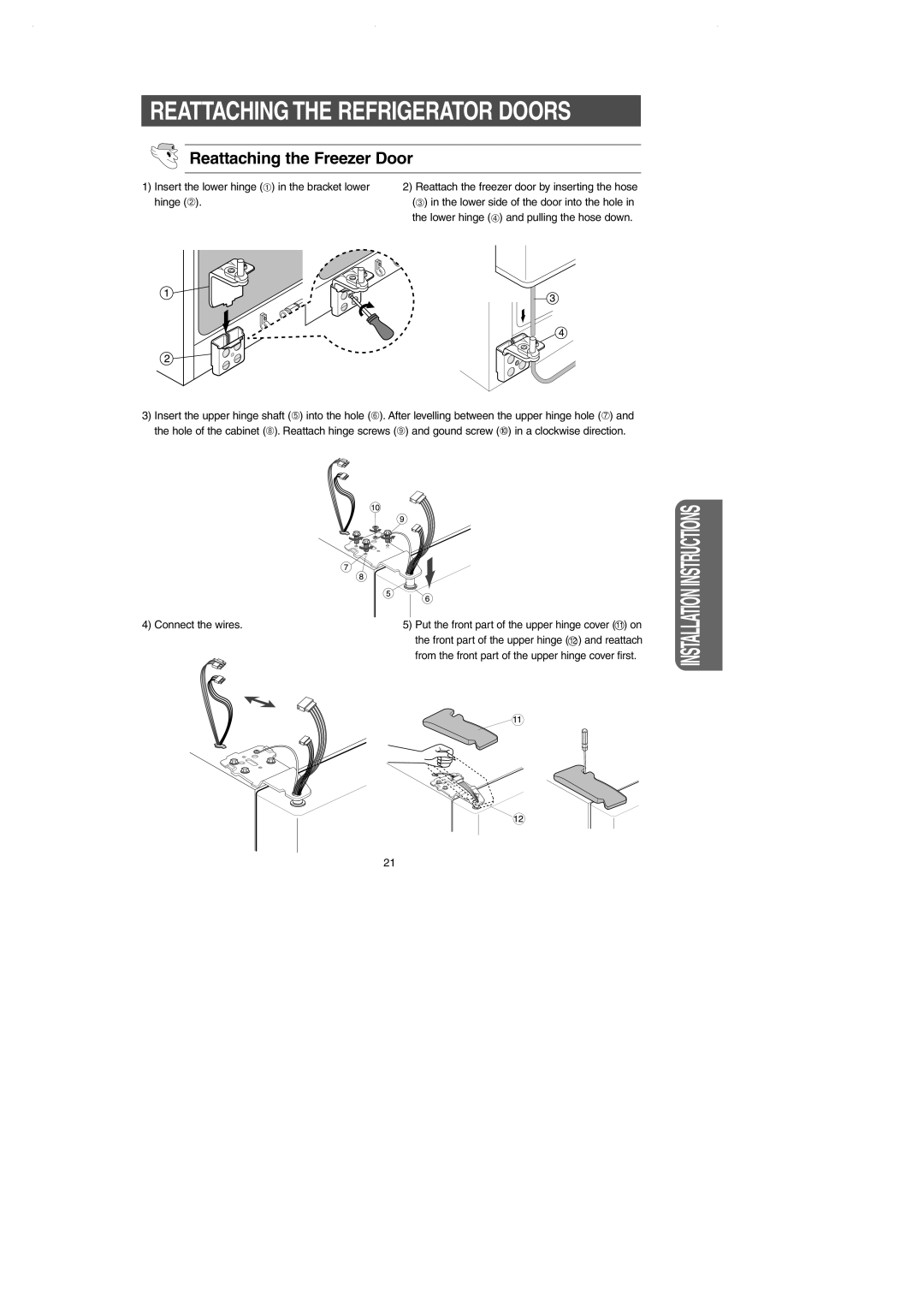 Samsung RS2666SL, RS2545SH, RS2544SL, RS2666SW, RS2644SL Reattaching the Refrigerator Doors, Reattaching the Freezer Door 