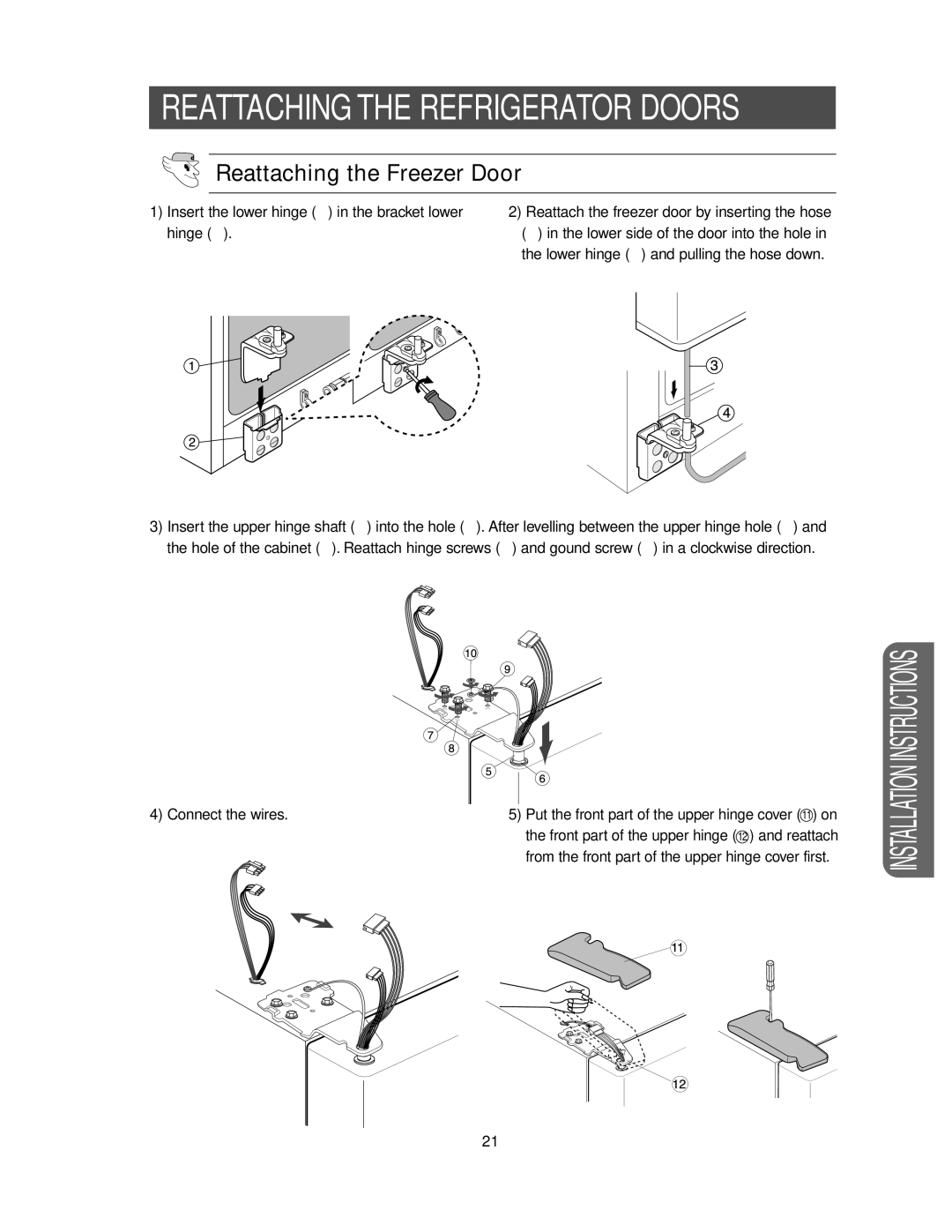 Samsung RS2577 Reattaching the Freezer Door, Insert the lower hinge ➀ in the bracket lower, Hinge ➁, Connect the wires 