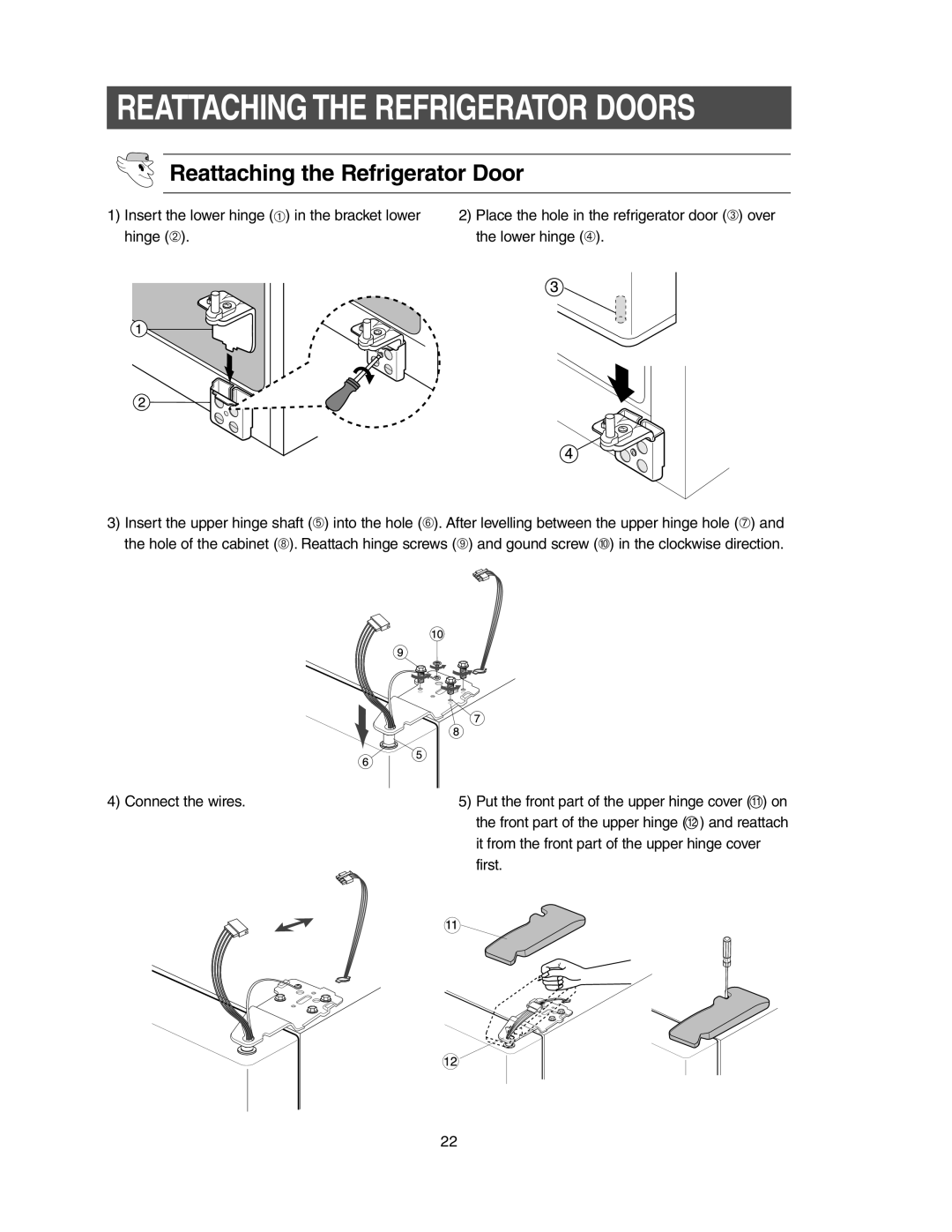 Samsung RS2533, RS2577, RS2555 owner manual Reattaching The Refrigerator Doors, Reattaching the Refrigerator Door 