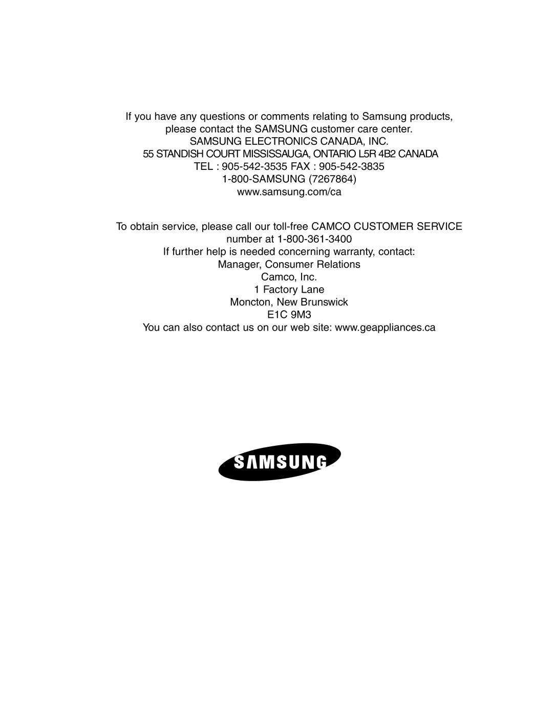 Samsung RS2577, RS2533 If you have any questions or comments relating to Samsung products, Samsung Electronics Canada, Inc 