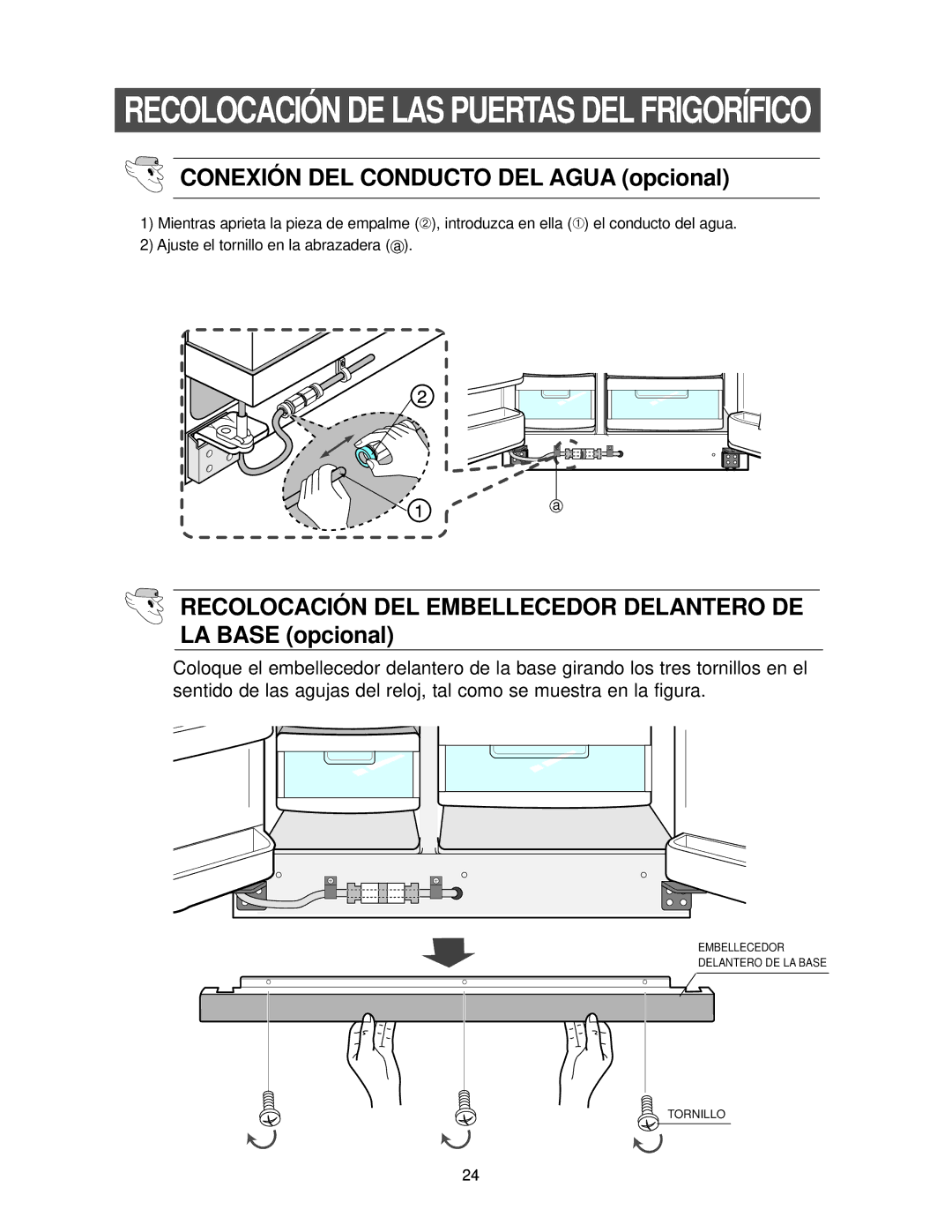 Samsung RS25FCSW1/XES Conexión DEL Conducto DEL Agua opcional, Recolocación DEL Embellecedor Delantero DE LA Base opcional 