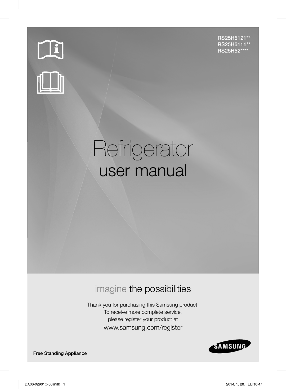 Samsung RS25H5223SL/ZA manual Refrigerator, Free Standing Appliance 