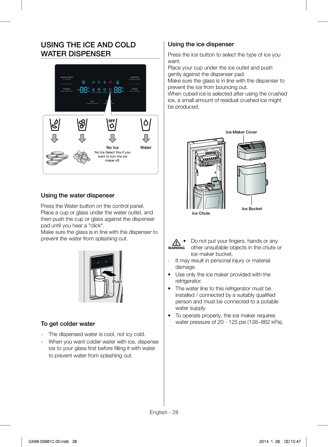 Samsung RS25H5223SL/ZA manual Using the ICE and Cold Water Dispenser, Using the ice dispenser, Using the water dispenser 