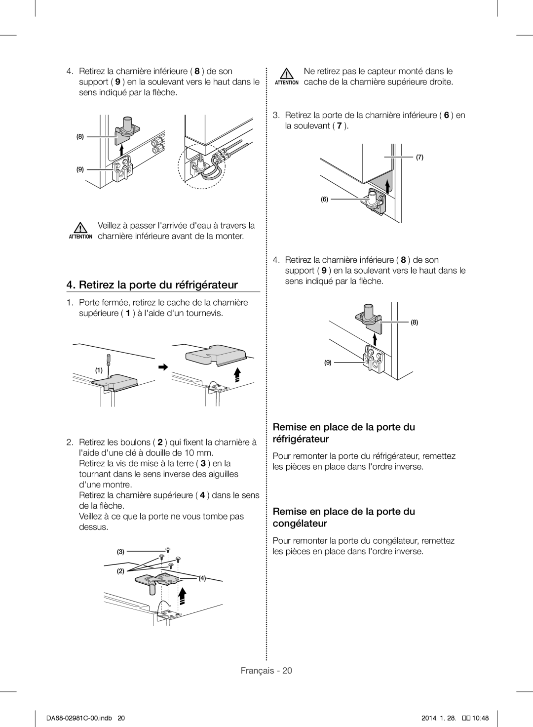 Samsung RS25H5223SL/ZA manual Retirez la porte du réfrigérateur, Remise en place de la porte du réfrigérateur 