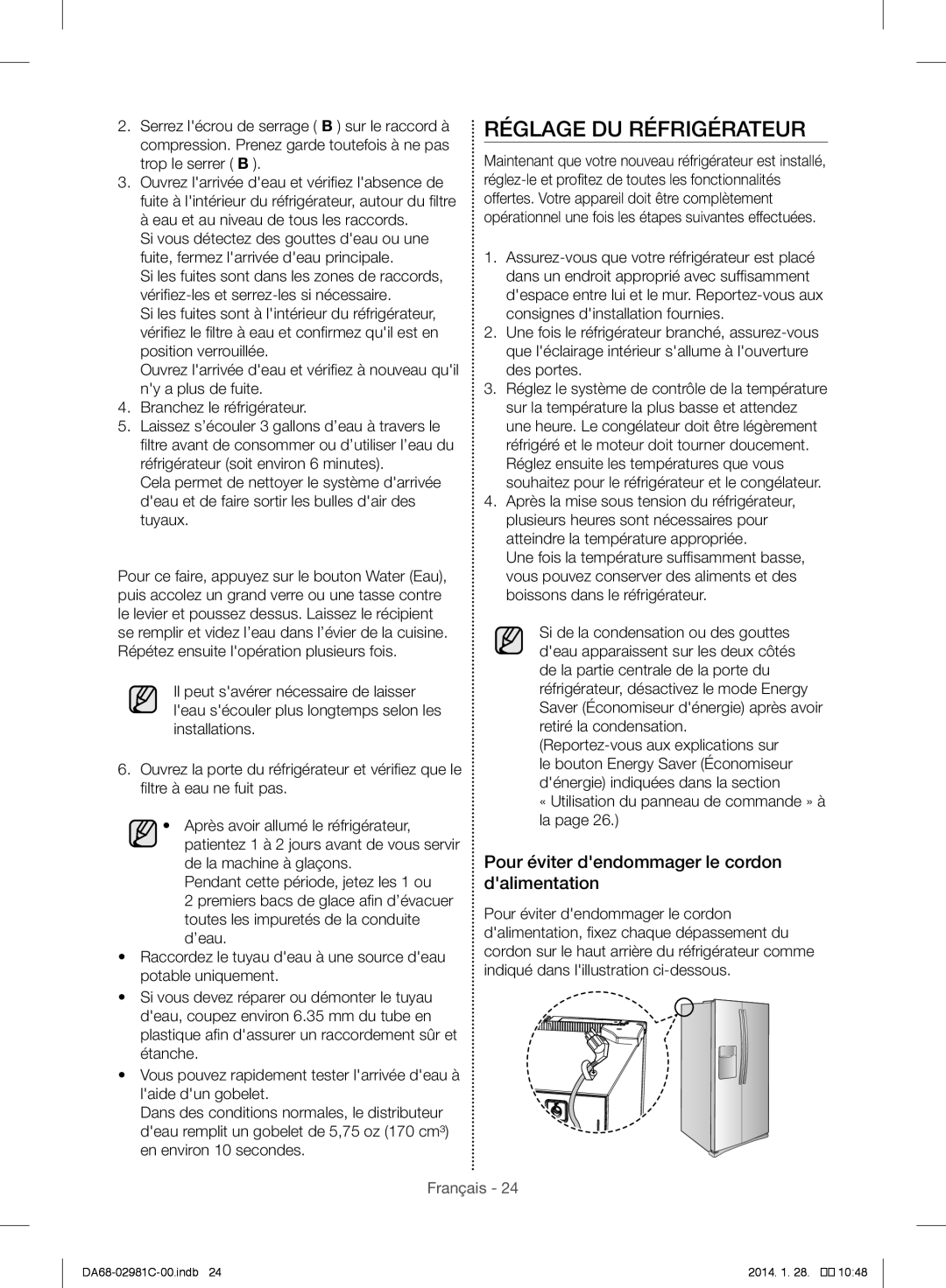 Samsung RS25H5223SL/ZA manual Réglage DU Réfrigérateur, Pour éviter dendommager le cordon dalimentation 