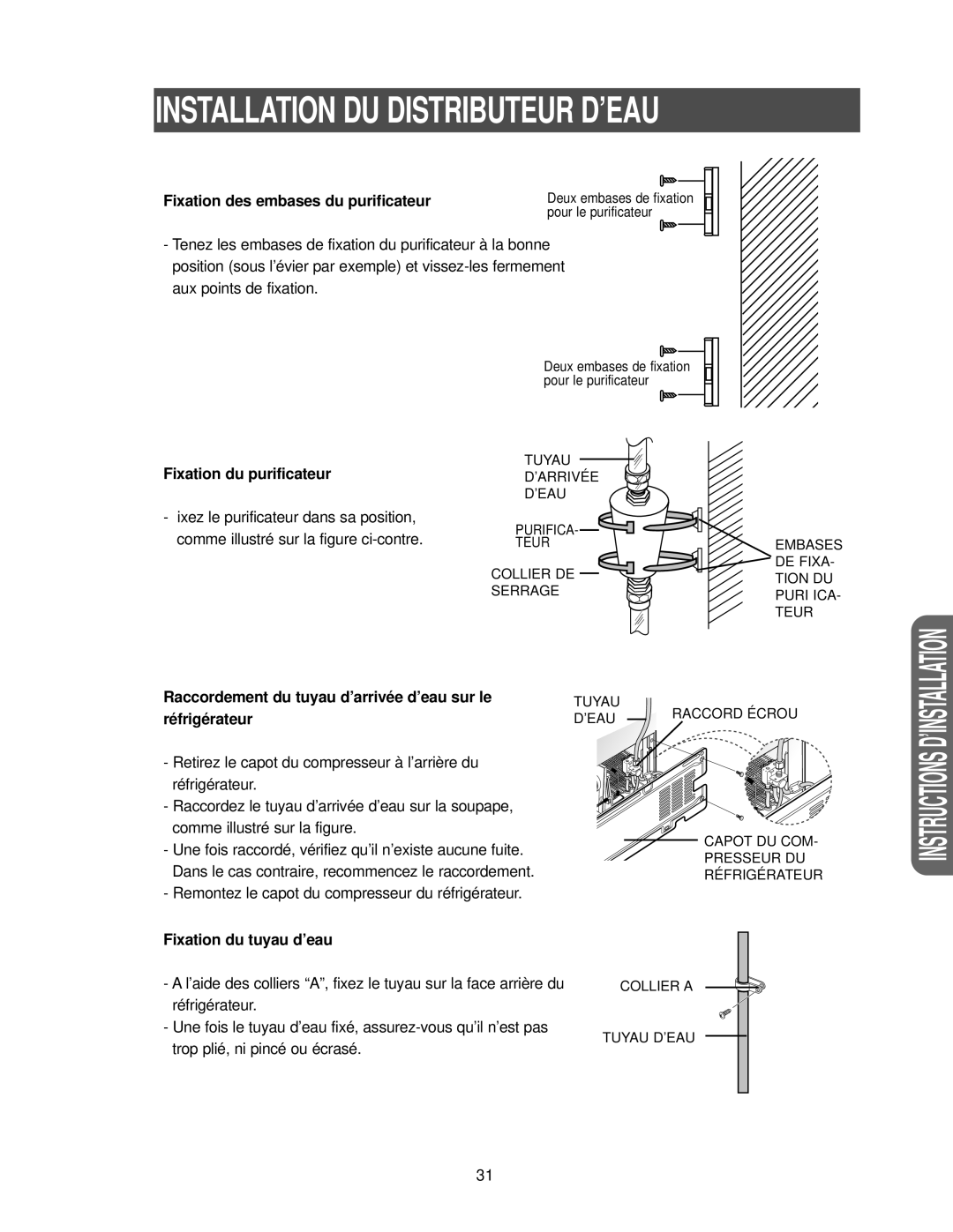 Samsung RS25FCSW1/XEF manual Fixation des embases du purificateur, Fixation du purificateur, Fixation du tuyau d’eau 