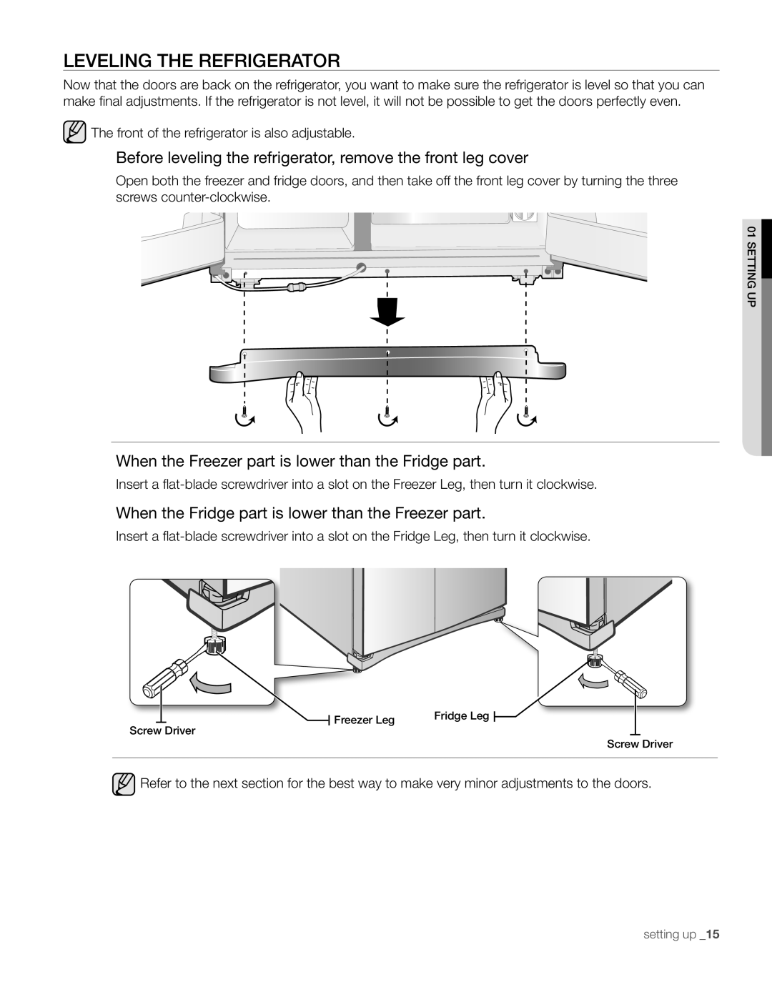 Samsung RS261M** user manual LEVELING the refrigerator, Before leveling the refrigerator, remove the front leg cover 