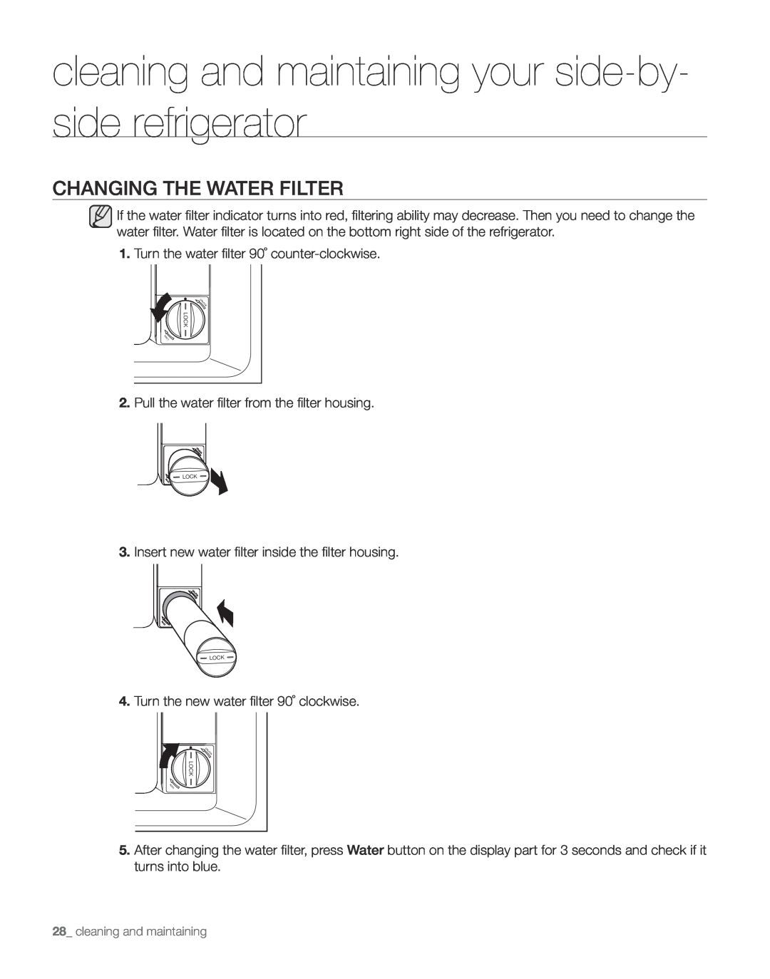 Samsung RS261M** user manual Changing the WATER FILTER, cleaning and maintaining your side-by- side refrigerator 