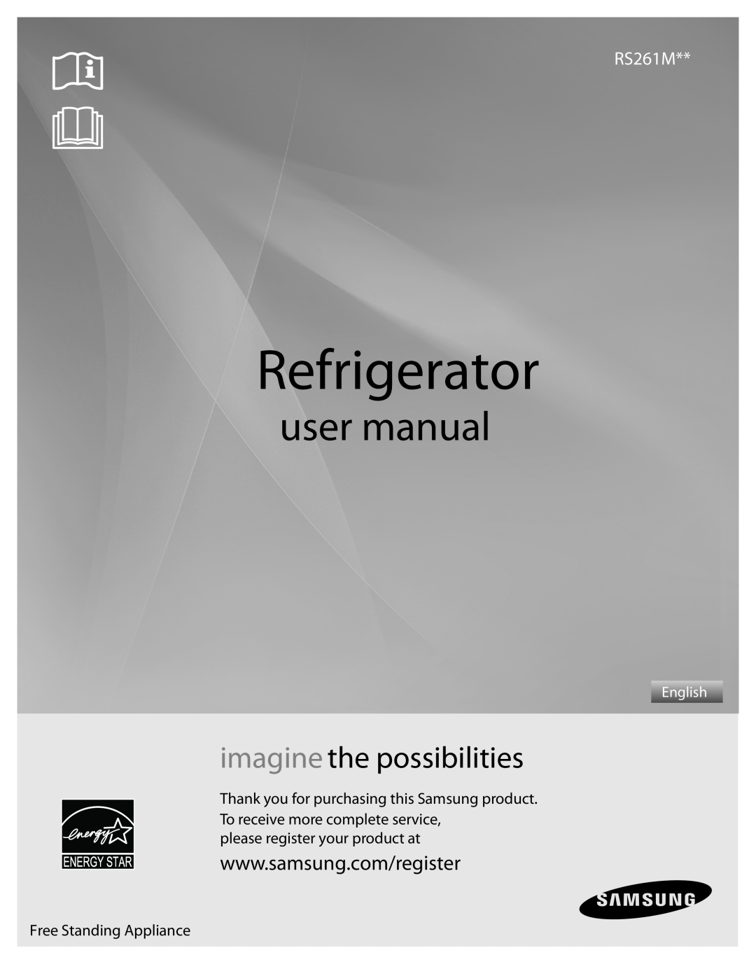 Samsung RS261MDWP, RS261MDBP user manual Refrigerator, imagine the possibilities, please register your product at, English 