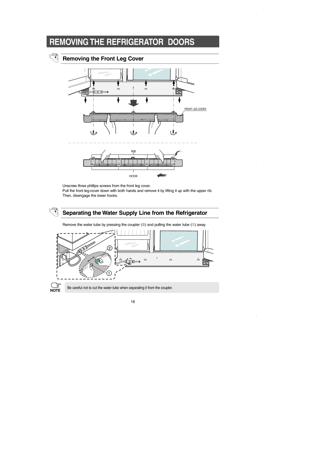 Samsung RS2630A** installation instructions Removing the Refrigerator Doors, Removing the Front Leg Cover 